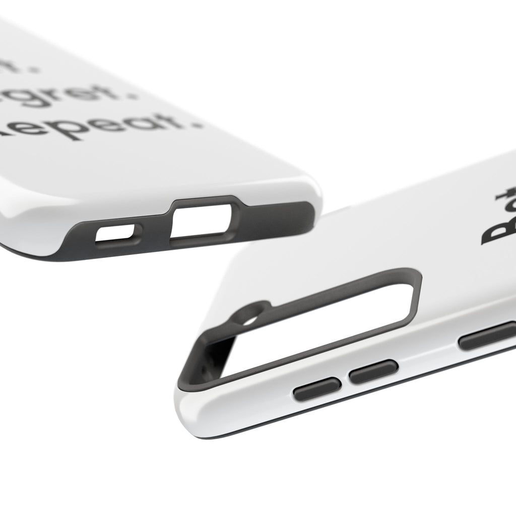 Bet. Regret. Repeat. Tough Luck Phone Case