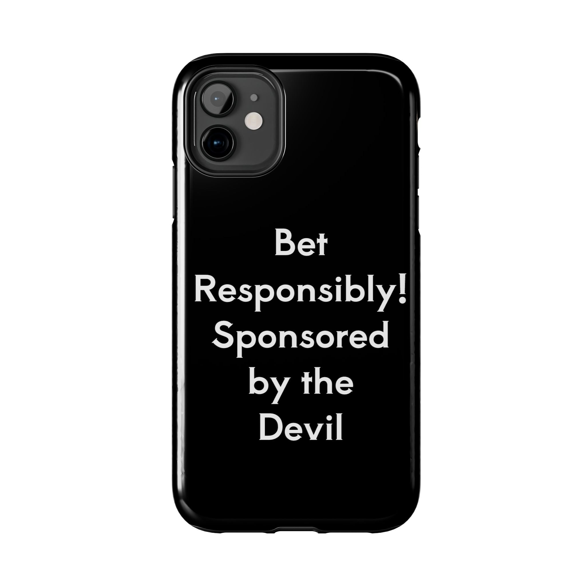 Bet Responsibly Phone Case