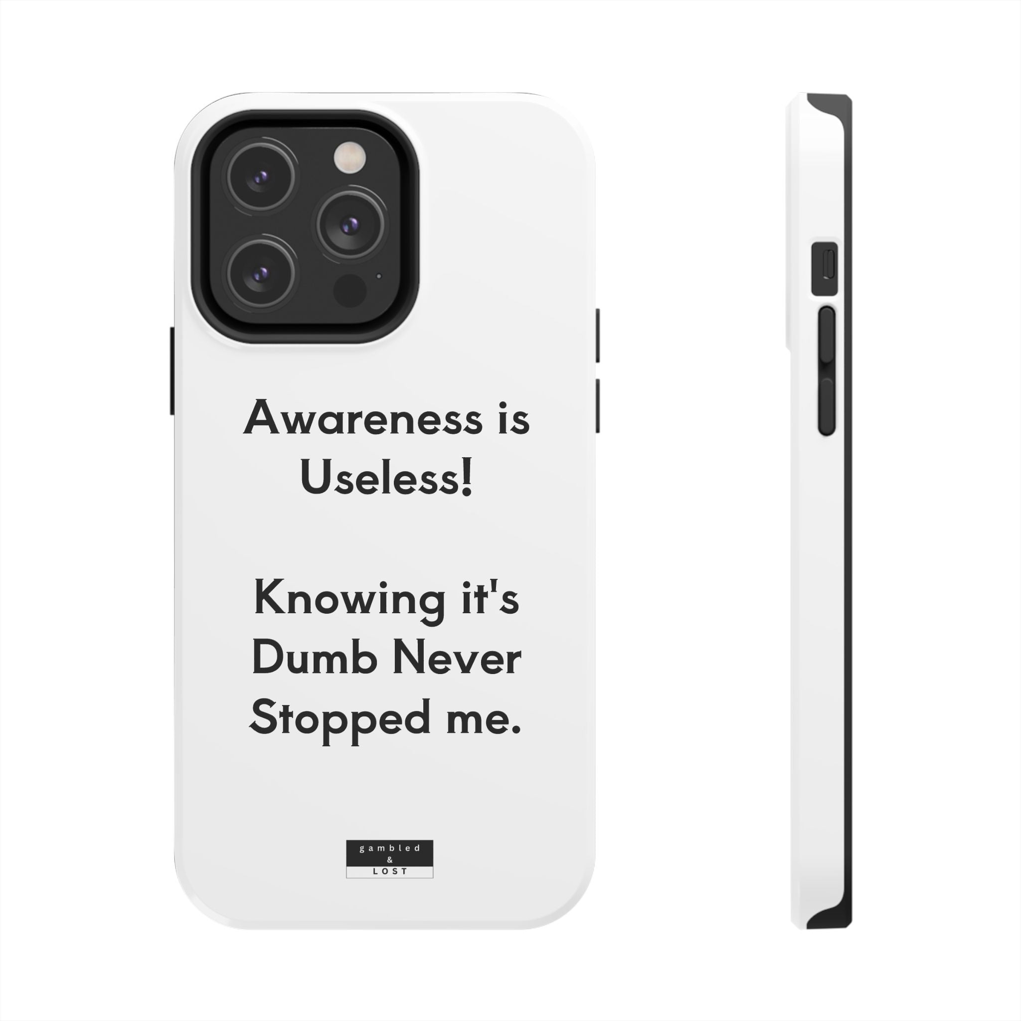 Awareness is Useless Phone Case