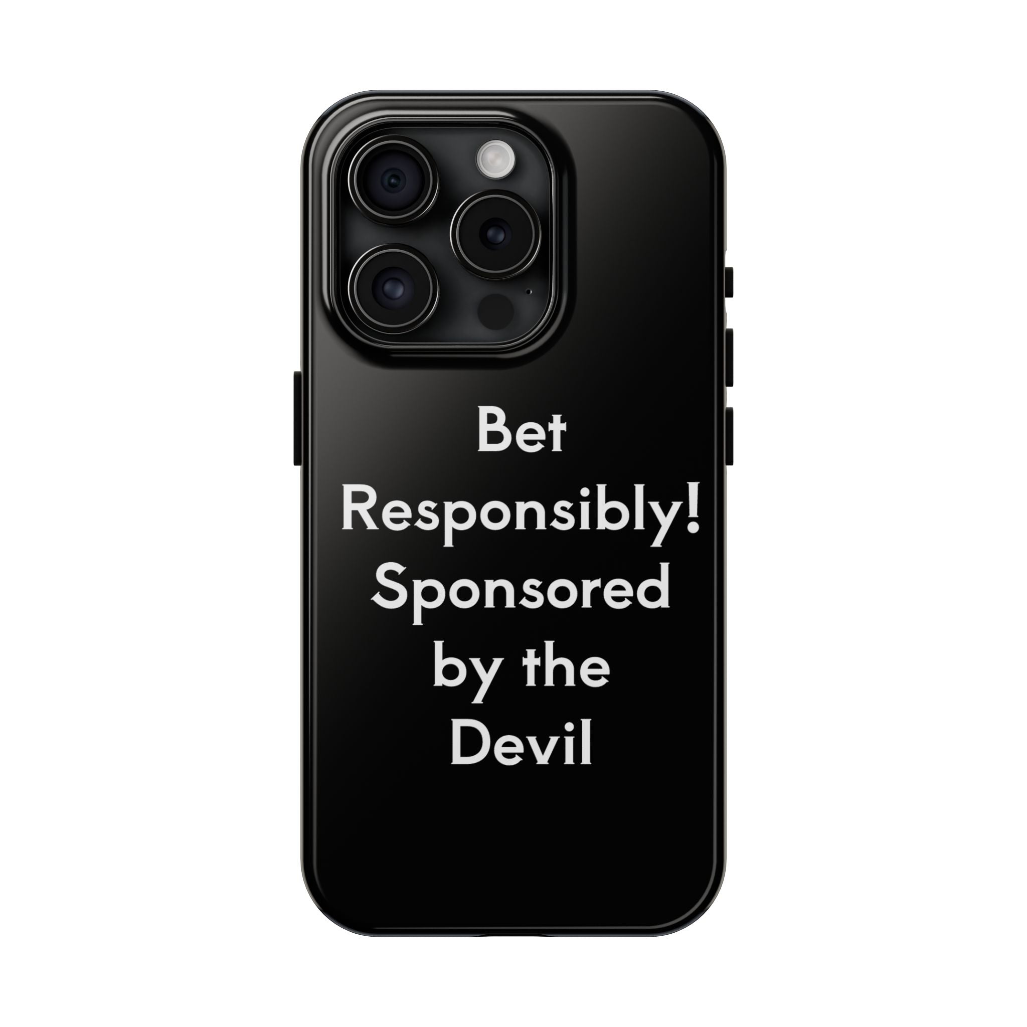 Bet Responsibly Phone Case