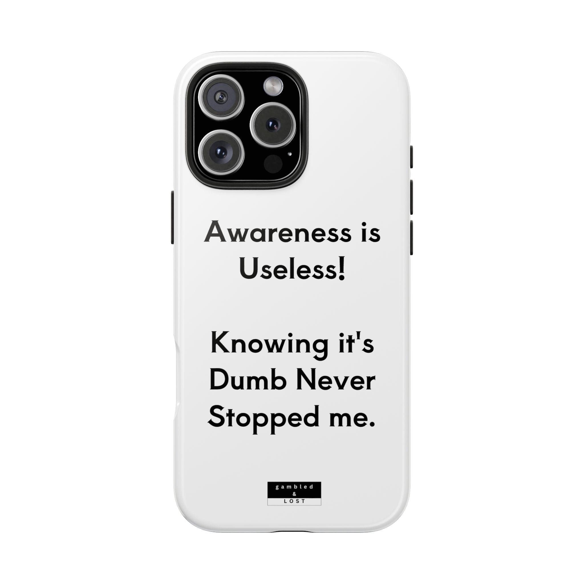 Awareness is Useless Phone Case
