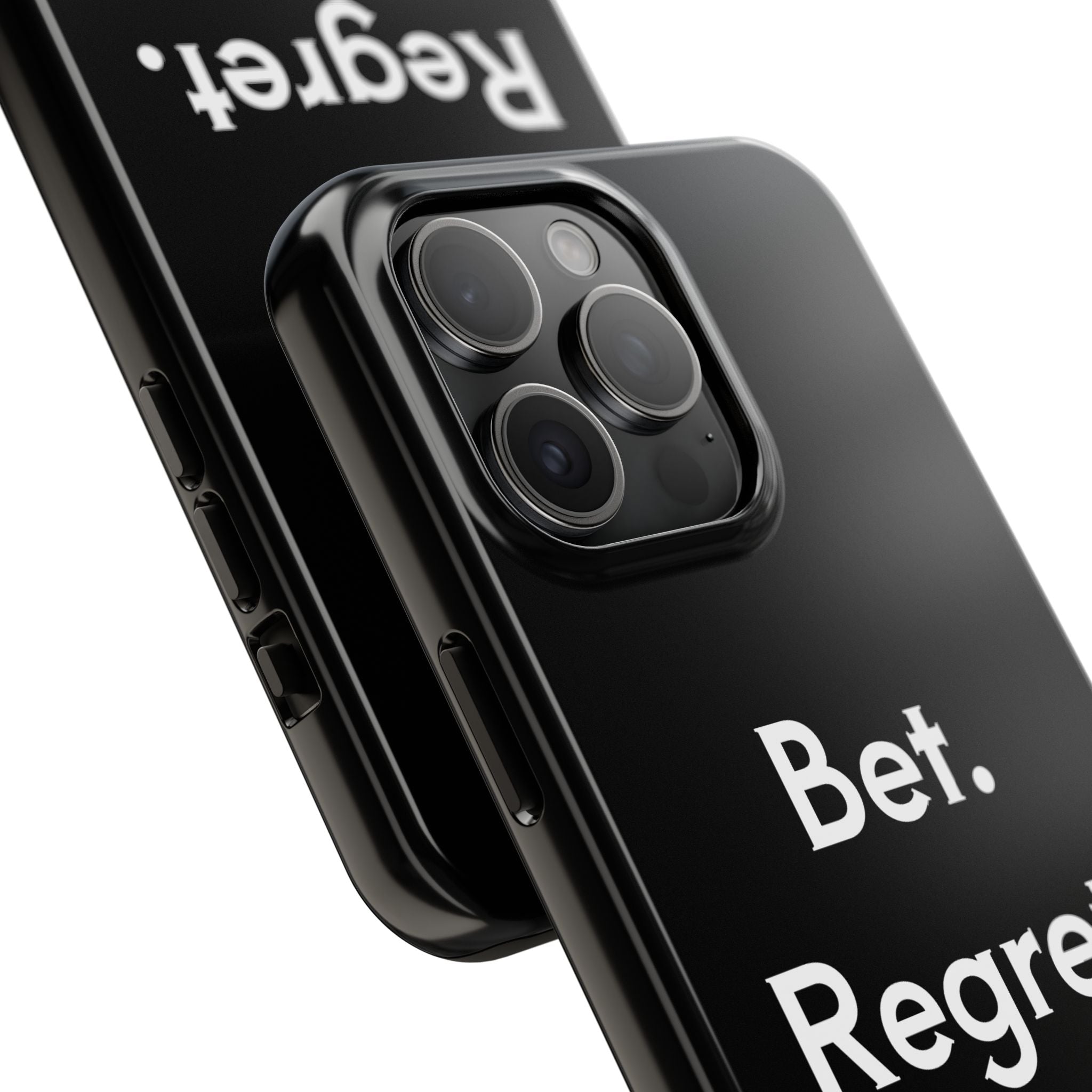 Bet. Regret. Repeat. Tough Luck Phone Case
