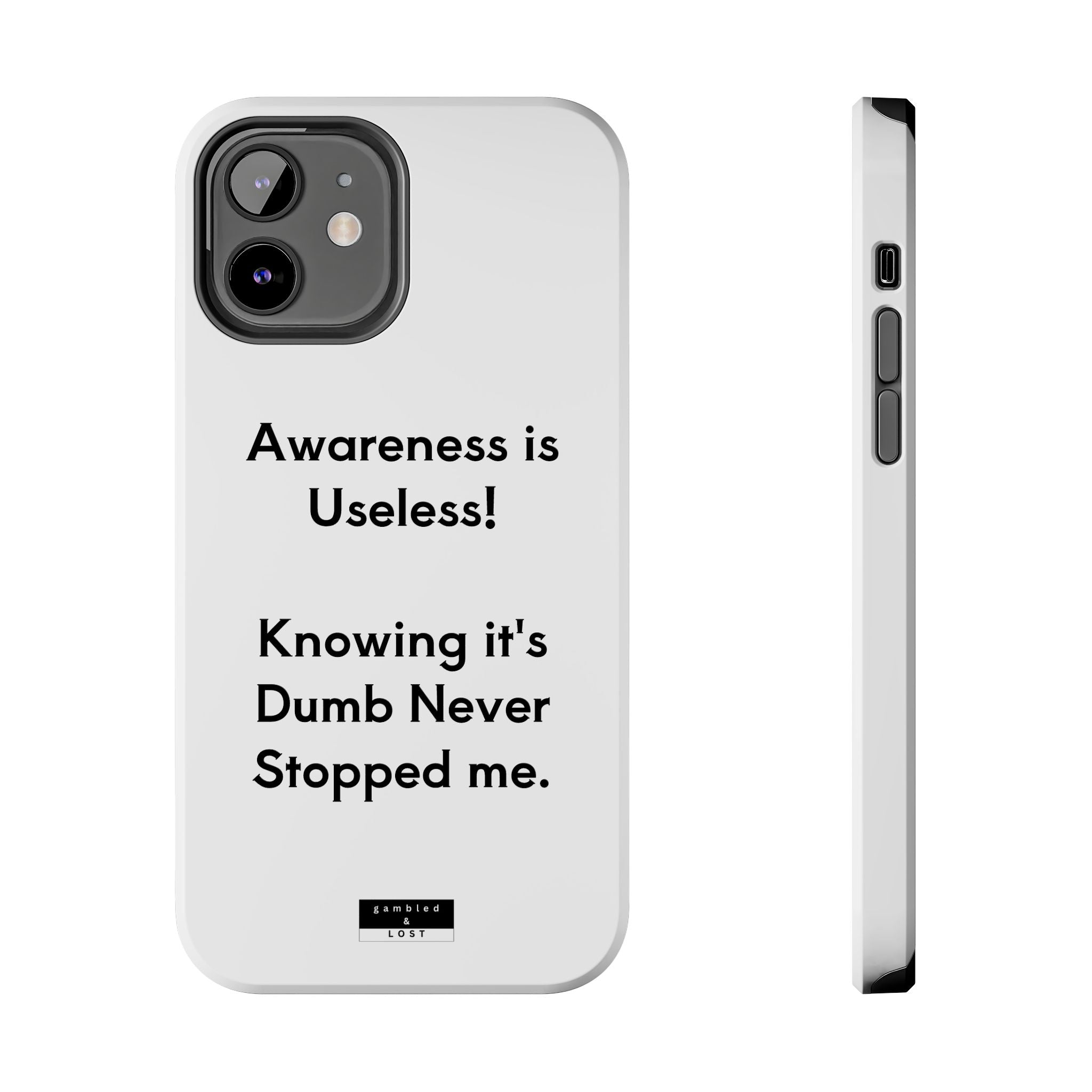 Awareness is Useless Phone Case