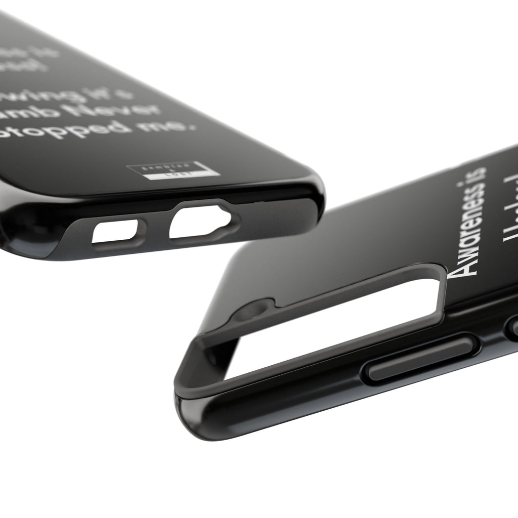 Awareness is Uselss Phone Case
