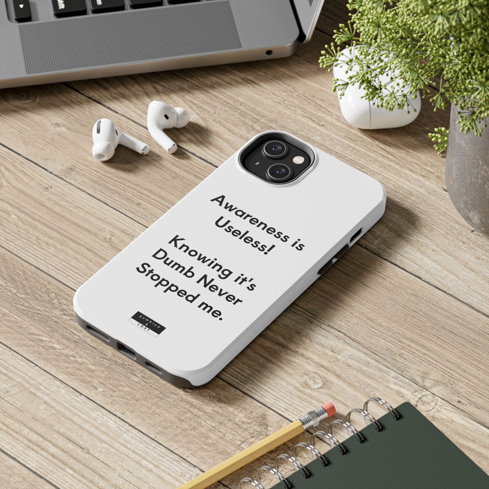 Awareness is Useless Phone Case