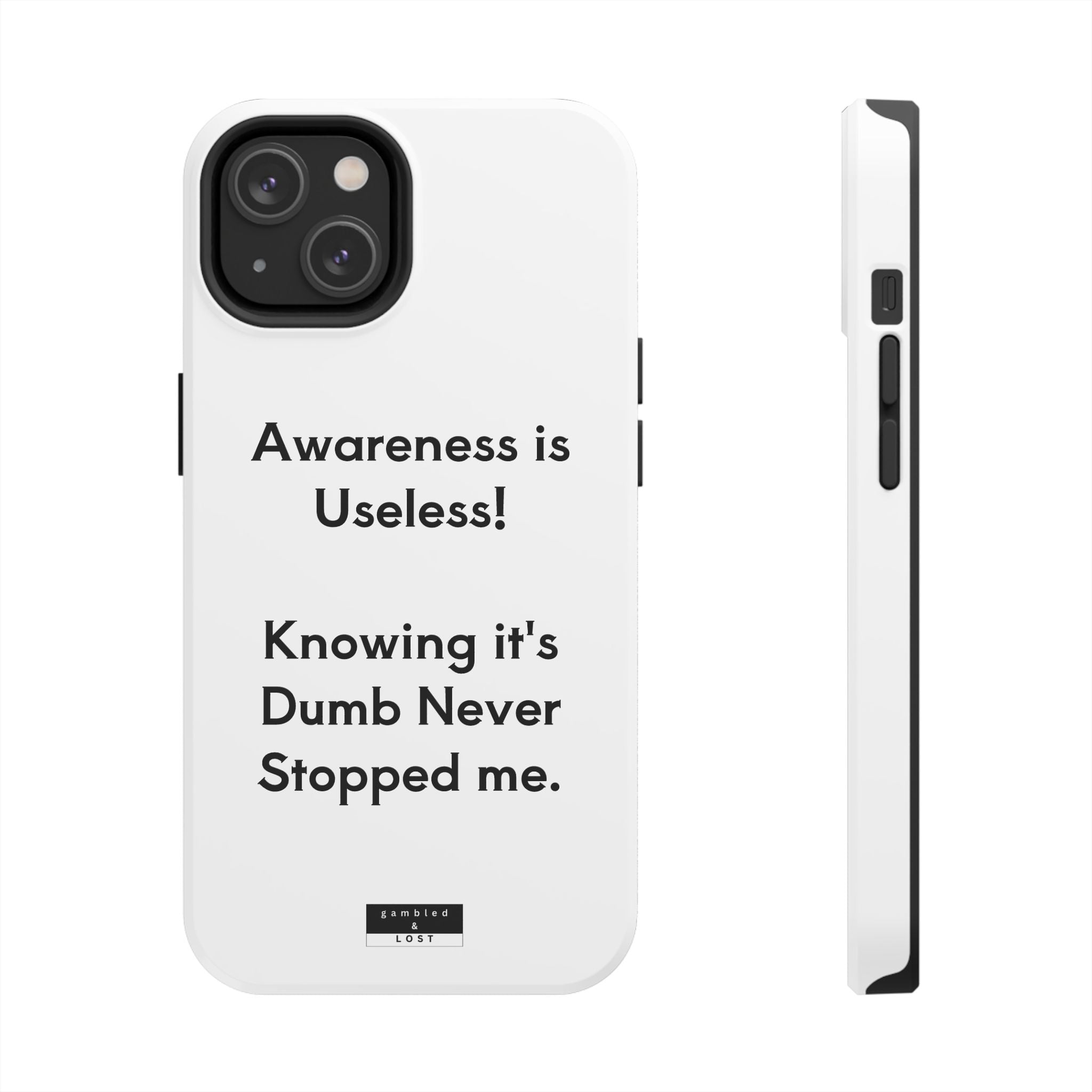 Awareness is Useless Phone Case