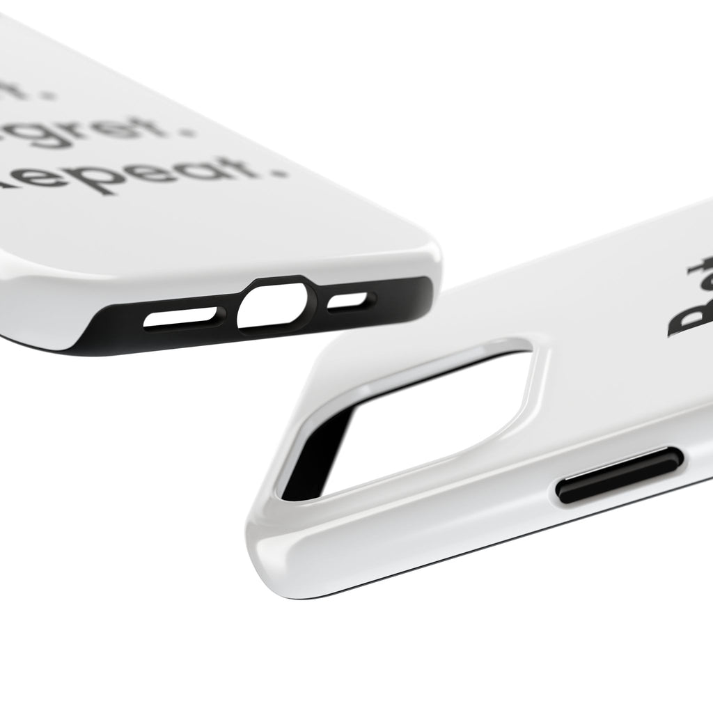 Bet. Regret. Repeat. Tough Luck Phone Case