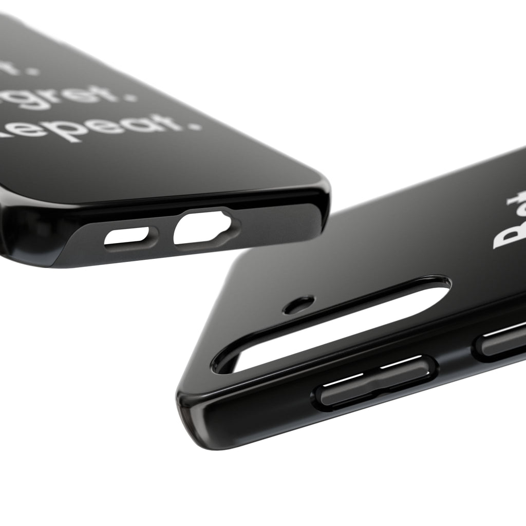 Bet. Regret. Repeat. Tough Luck Phone Case
