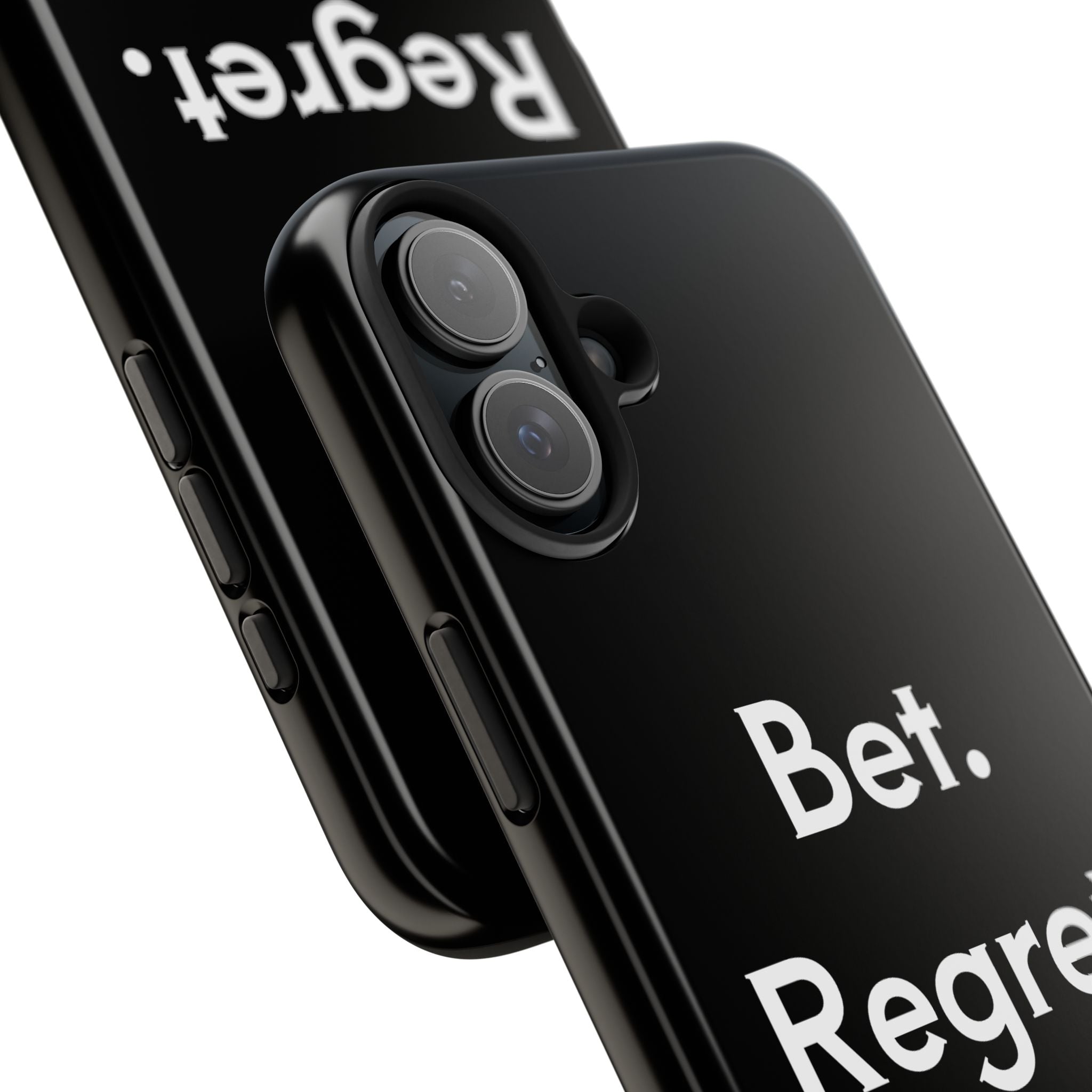 Bet. Regret. Repeat. Tough Luck Phone Case