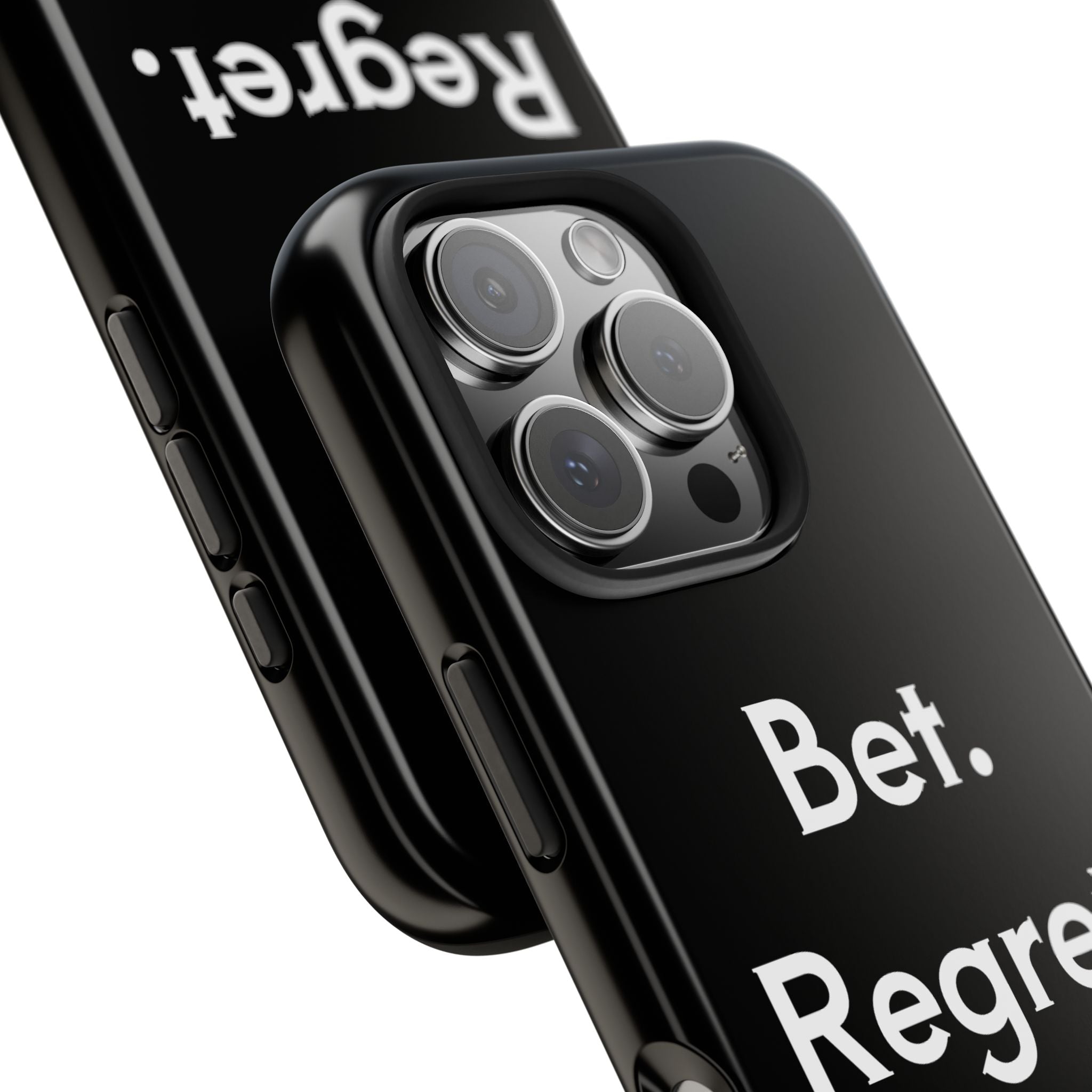 Bet. Regret. Repeat. Tough Luck Phone Case