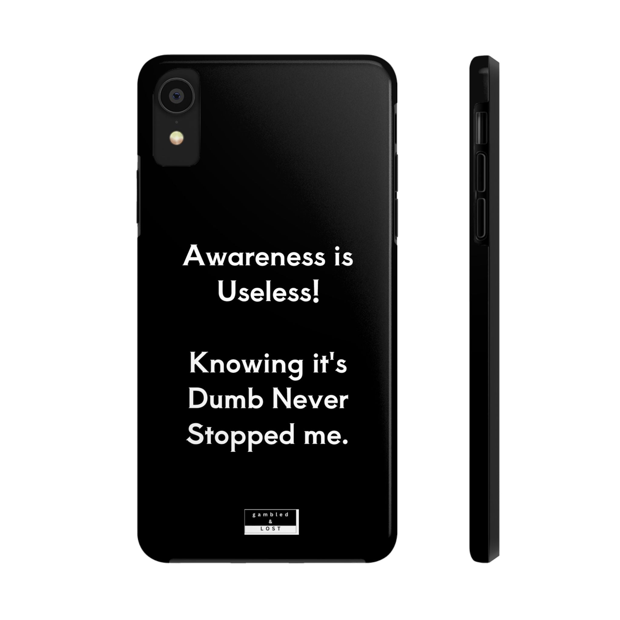 Awareness is Uselss Phone Case