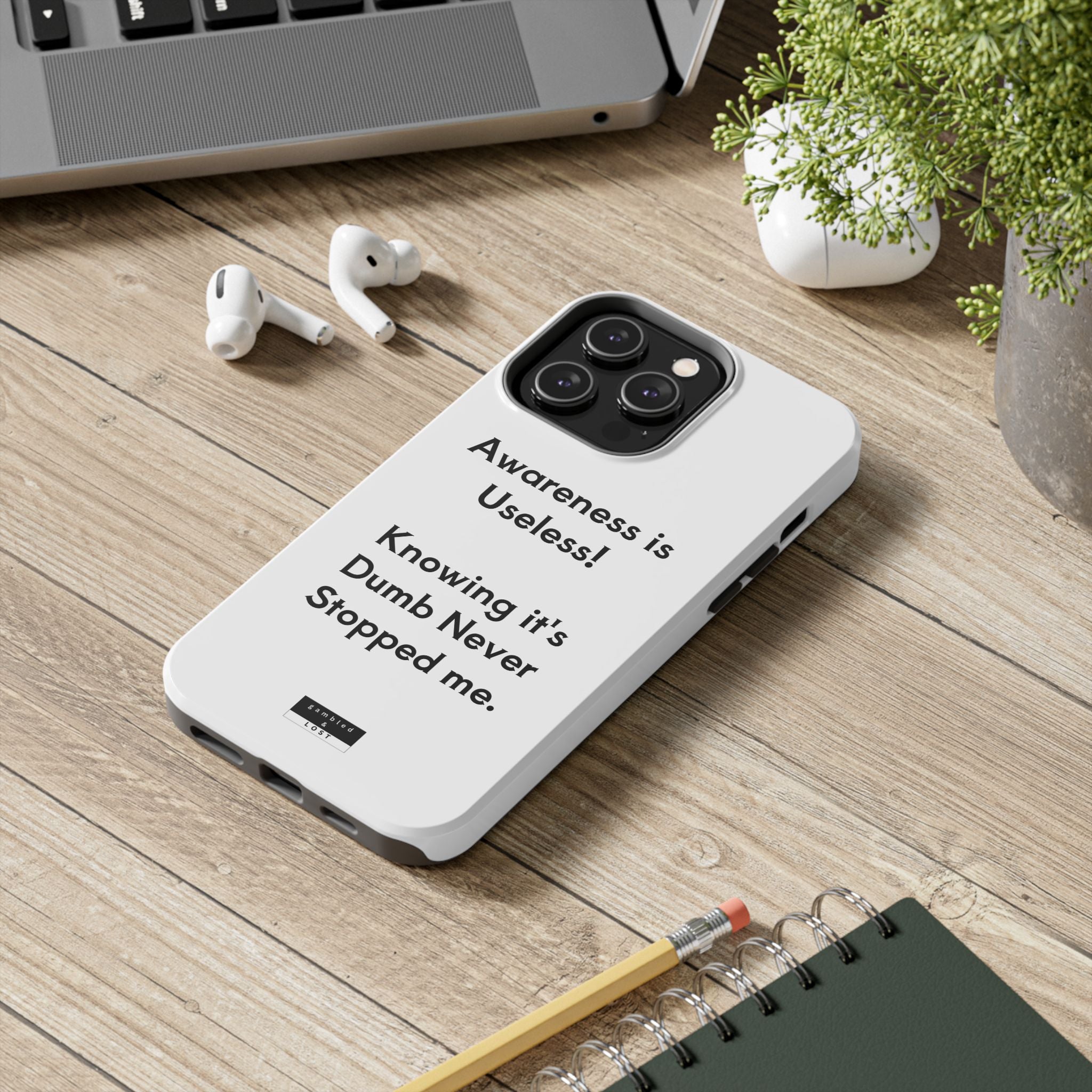 Awareness is Useless Phone Case