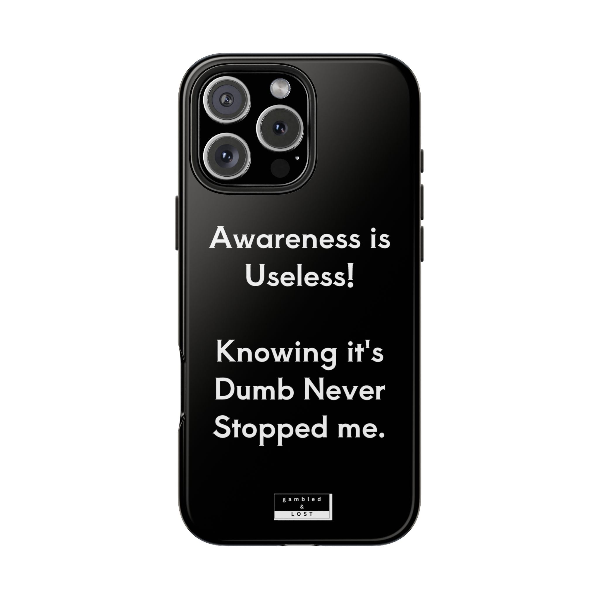 Awareness is Uselss Phone Case