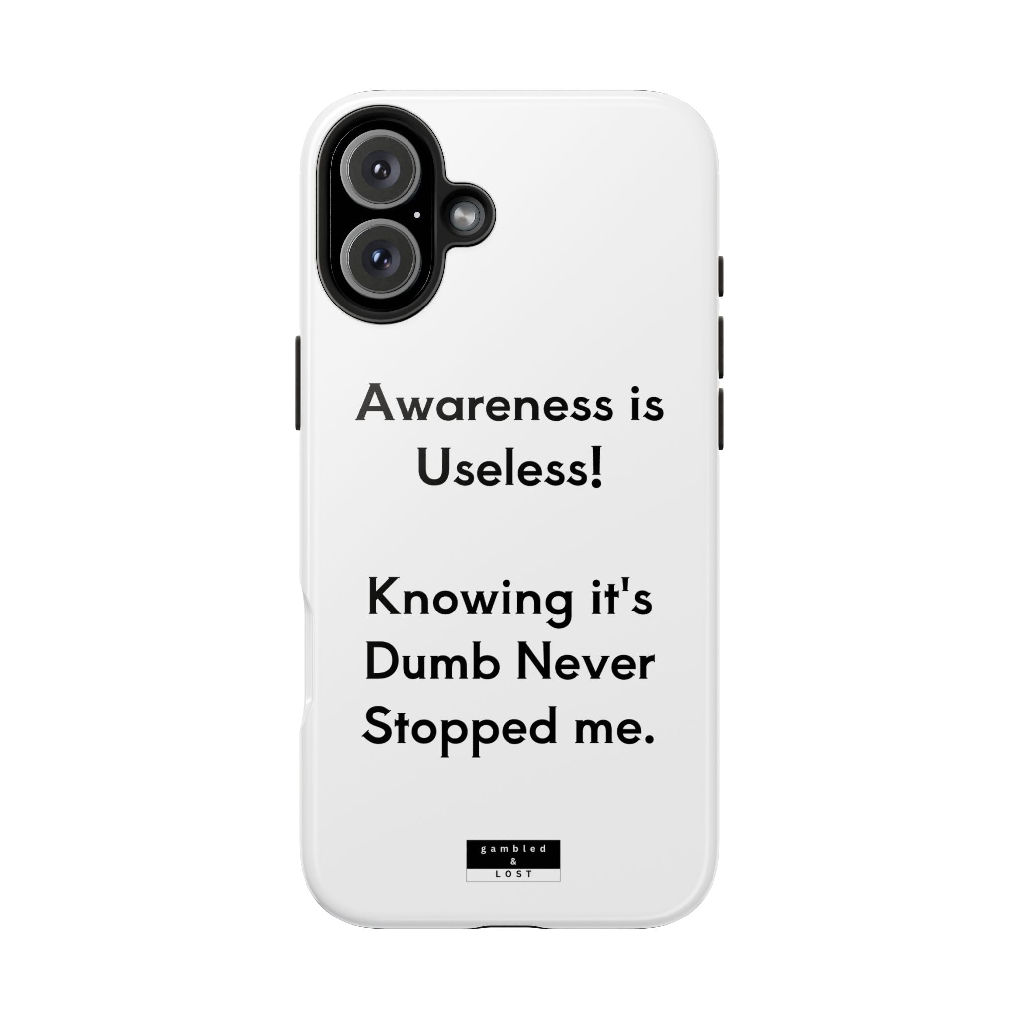 Awareness is Useless Phone Case