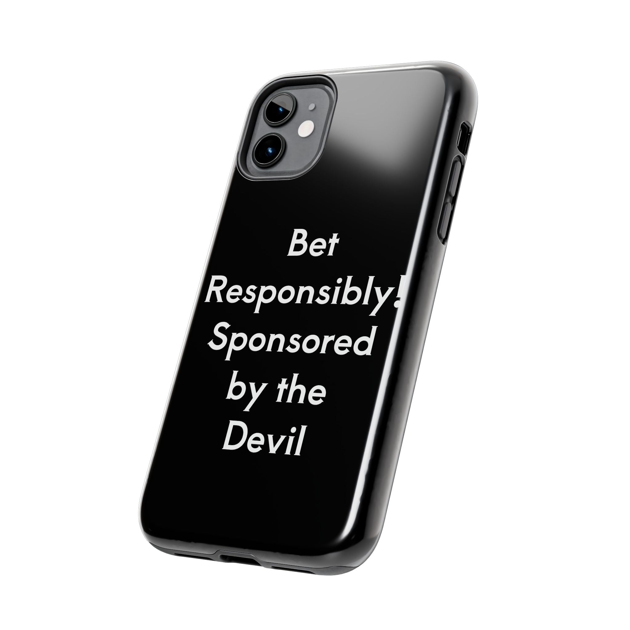 Bet Responsibly Phone Case