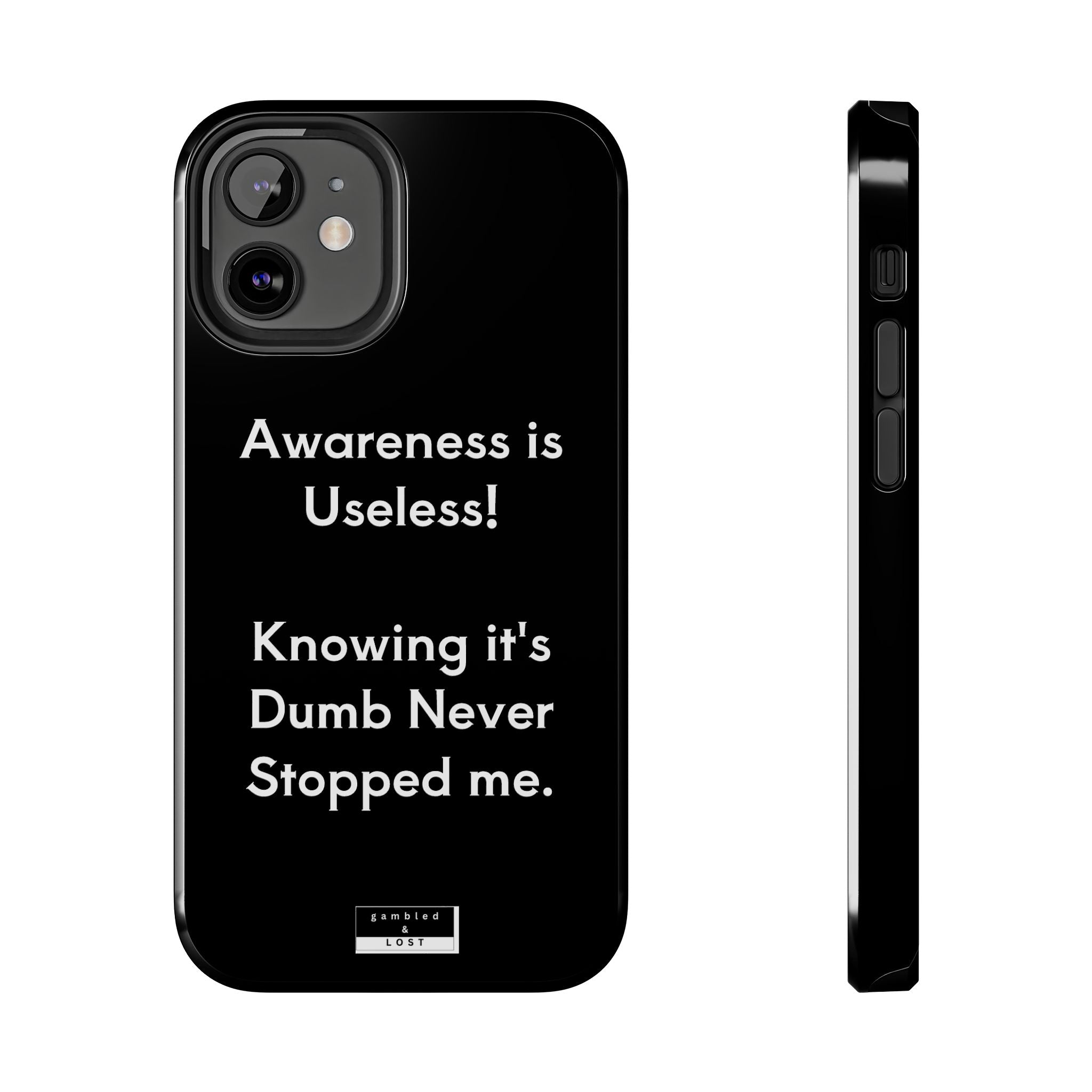 Awareness is Uselss Phone Case