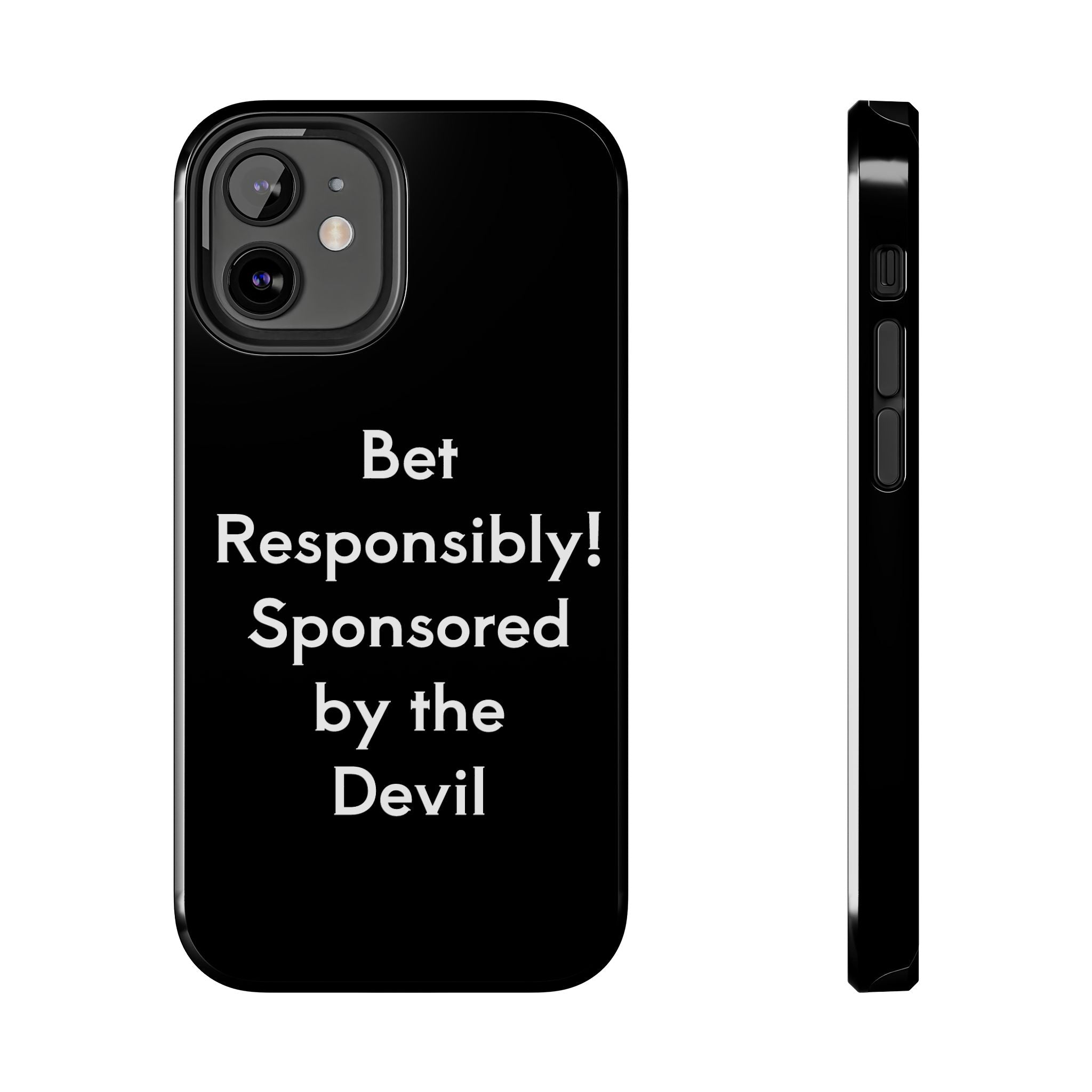 Bet Responsibly Phone Case