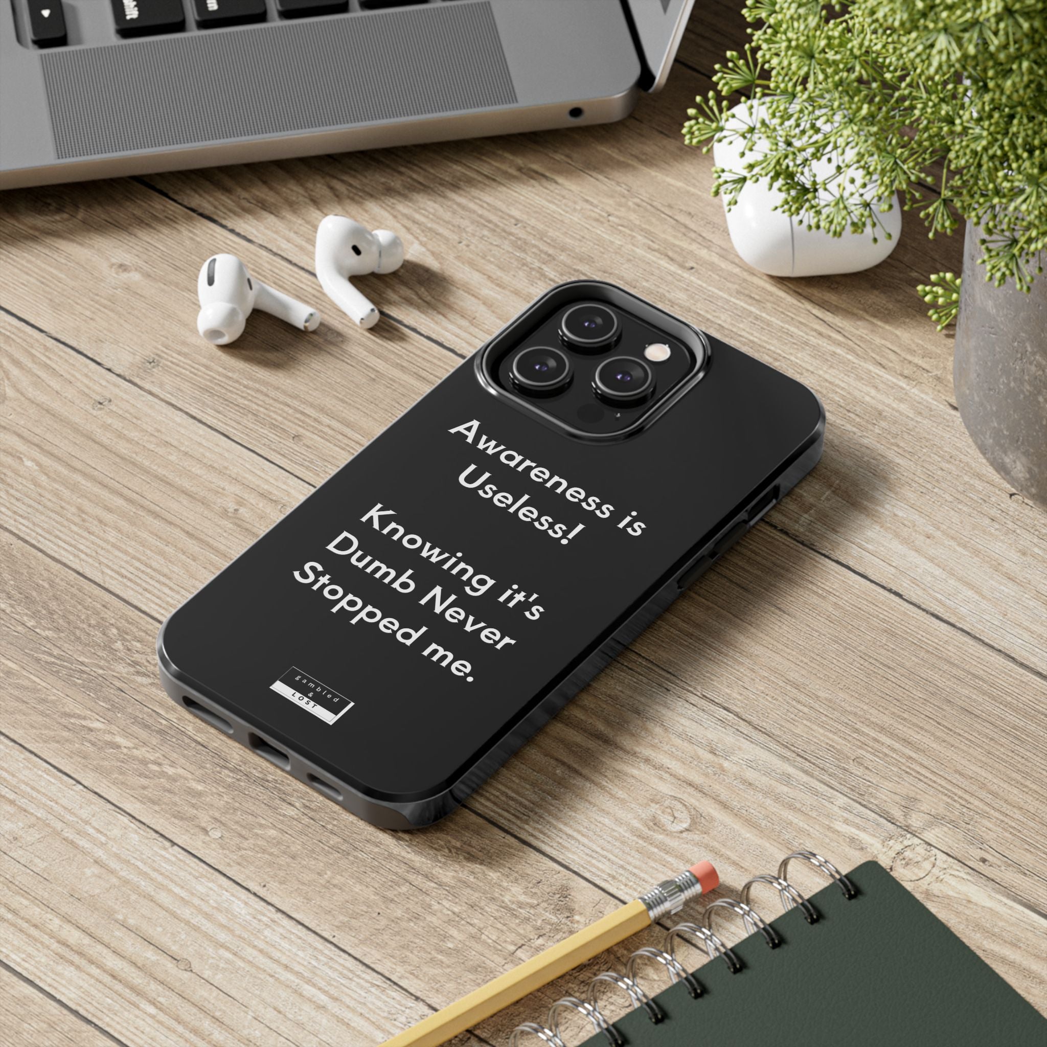 Awareness is Uselss Phone Case