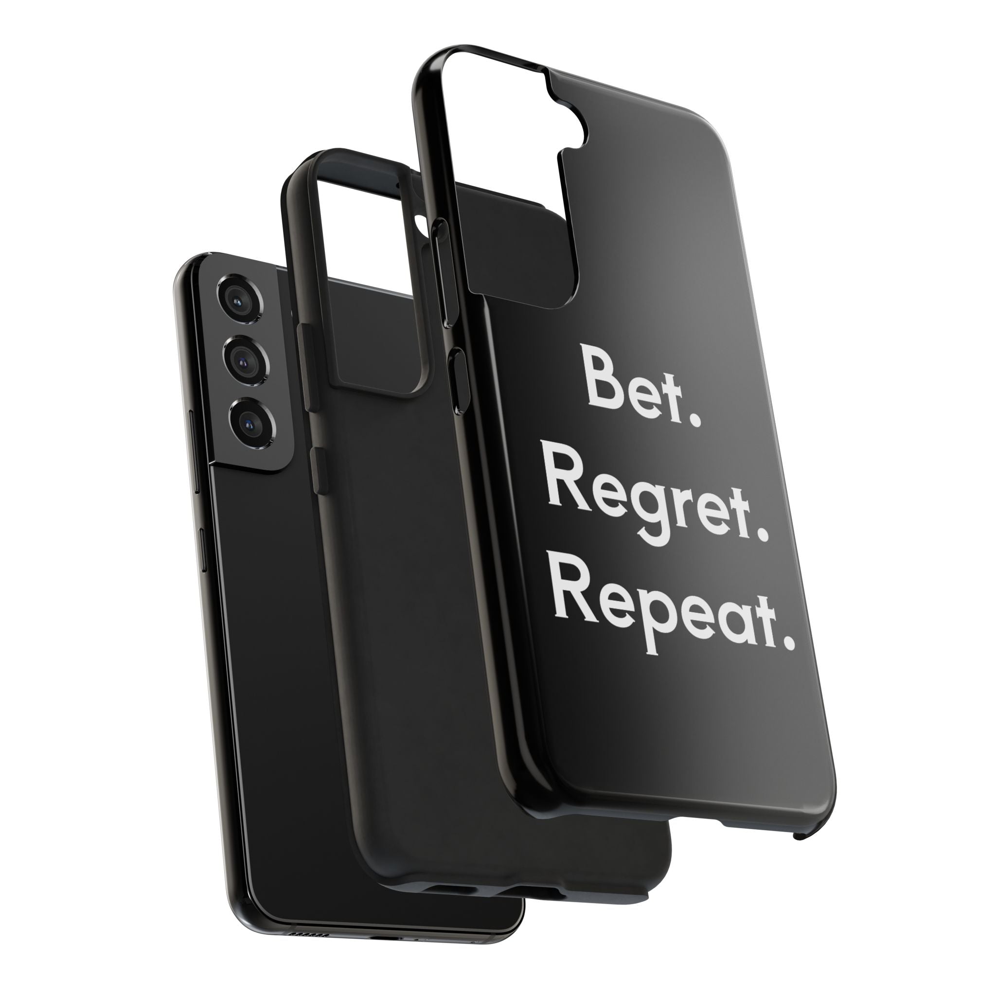 Bet. Regret. Repeat. Tough Luck Phone Case