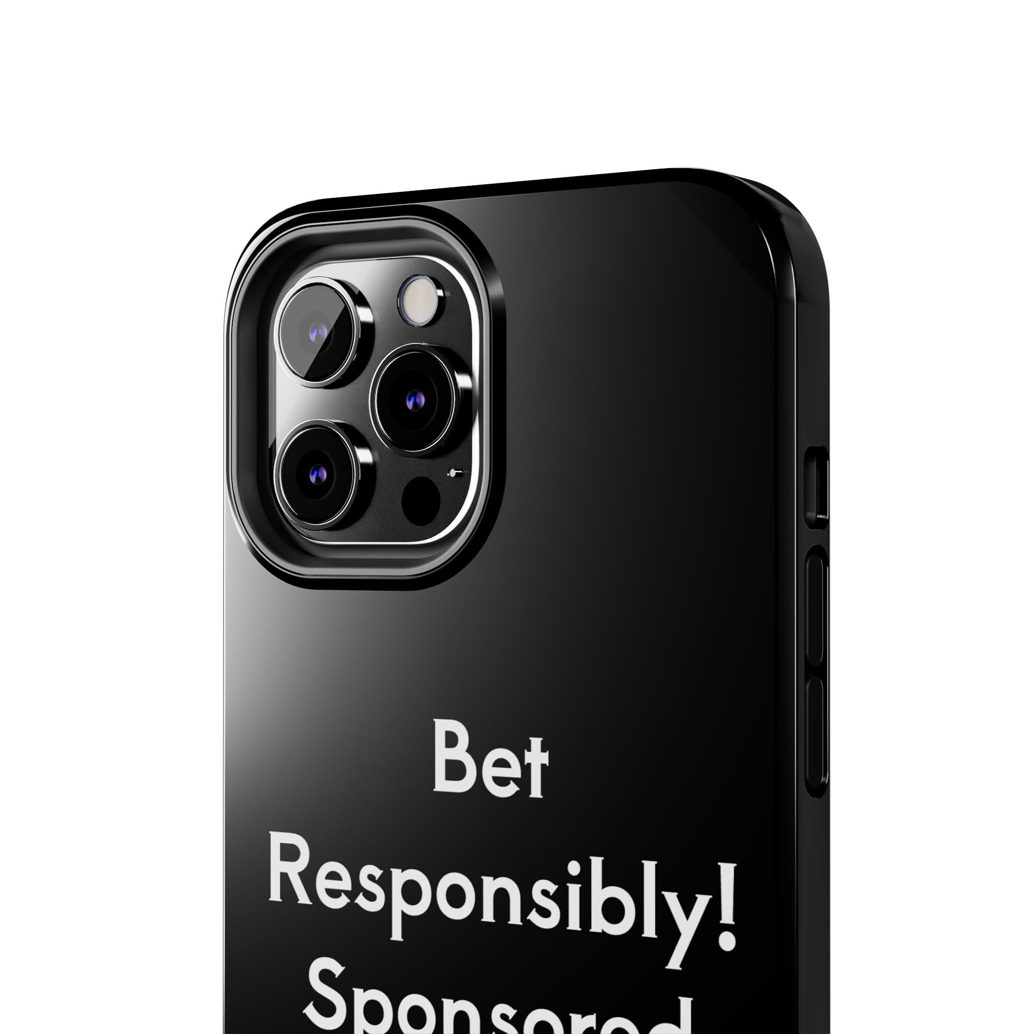 Bet Responsibly Phone Case