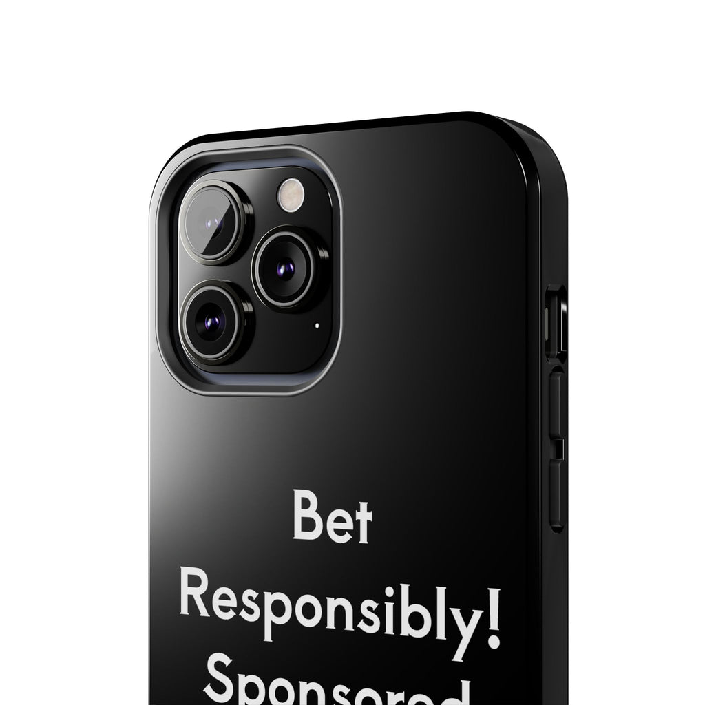 Bet Responsibly Phone Case