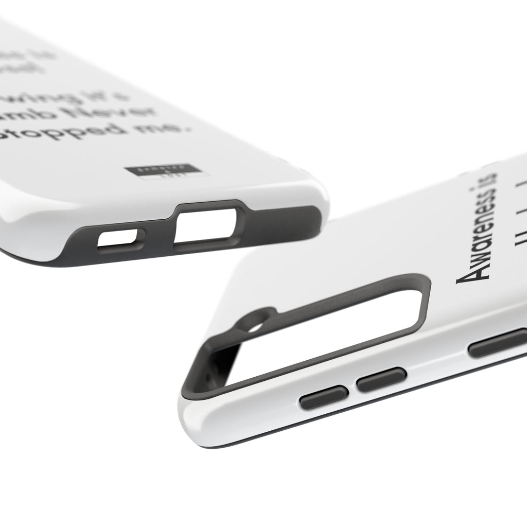 Awareness is Useless Phone Case