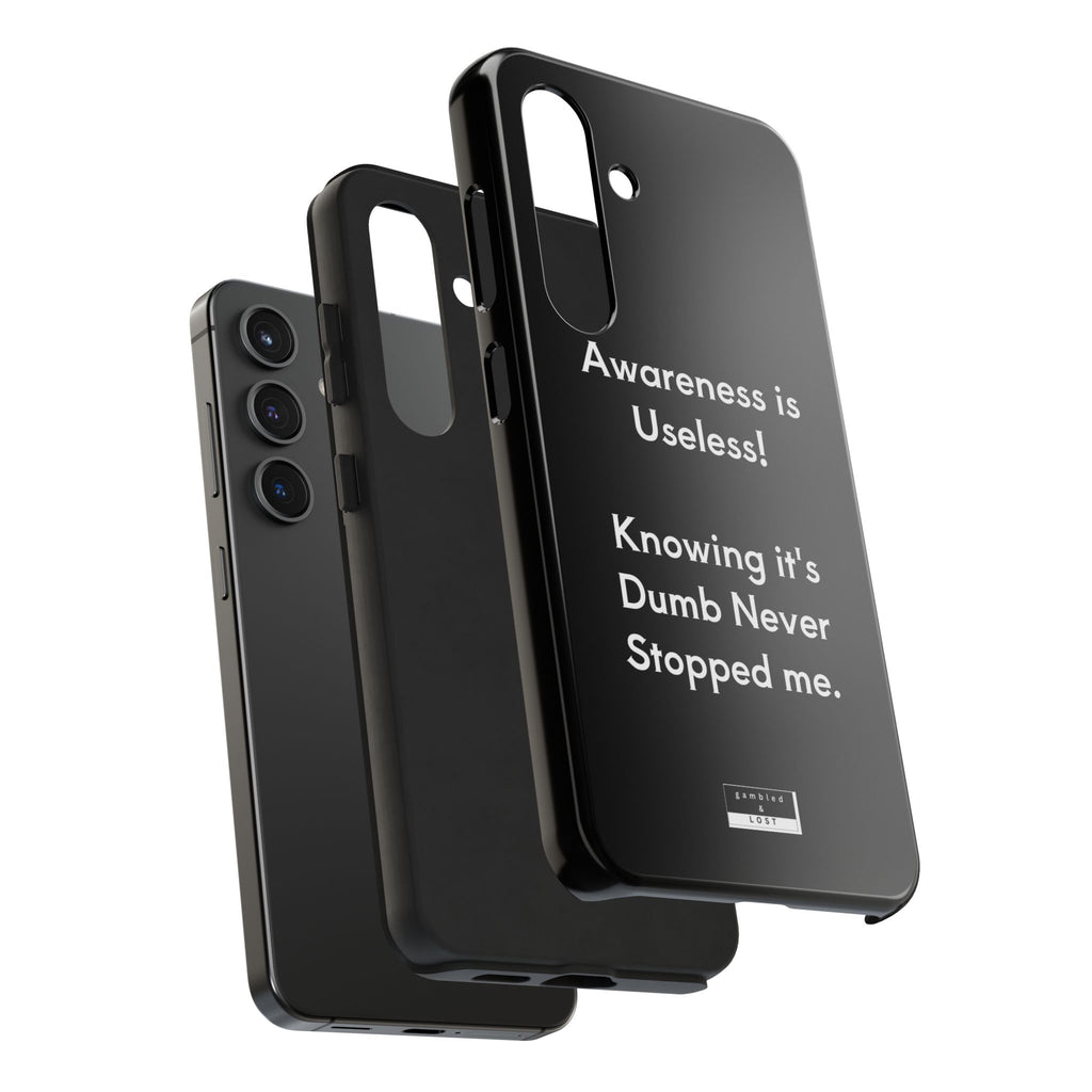 Awareness is Uselss Phone Case