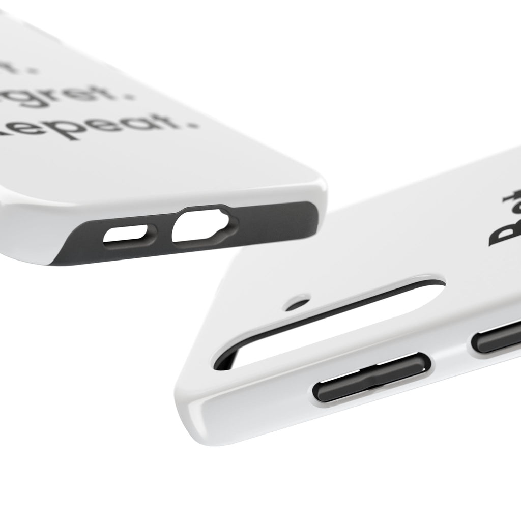 Bet. Regret. Repeat. Tough Luck Phone Case