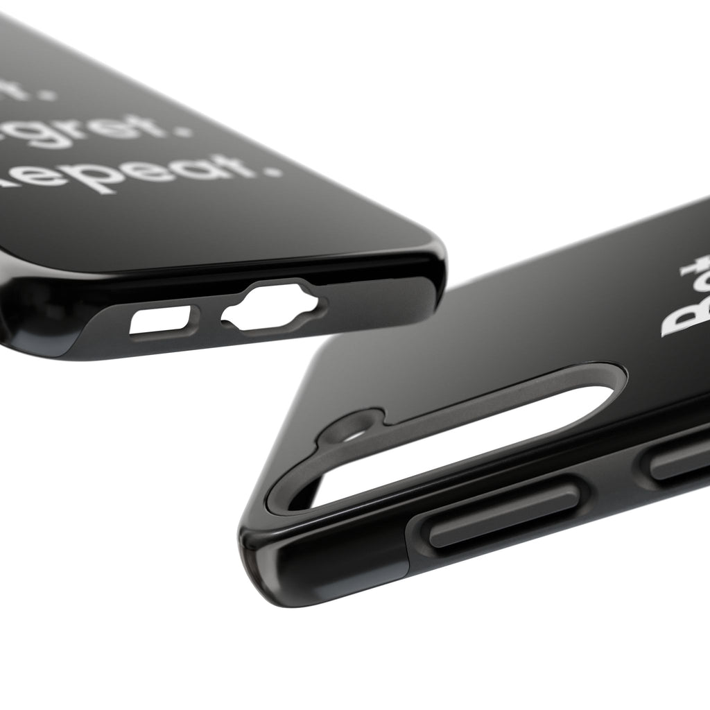Bet. Regret. Repeat. Tough Luck Phone Case