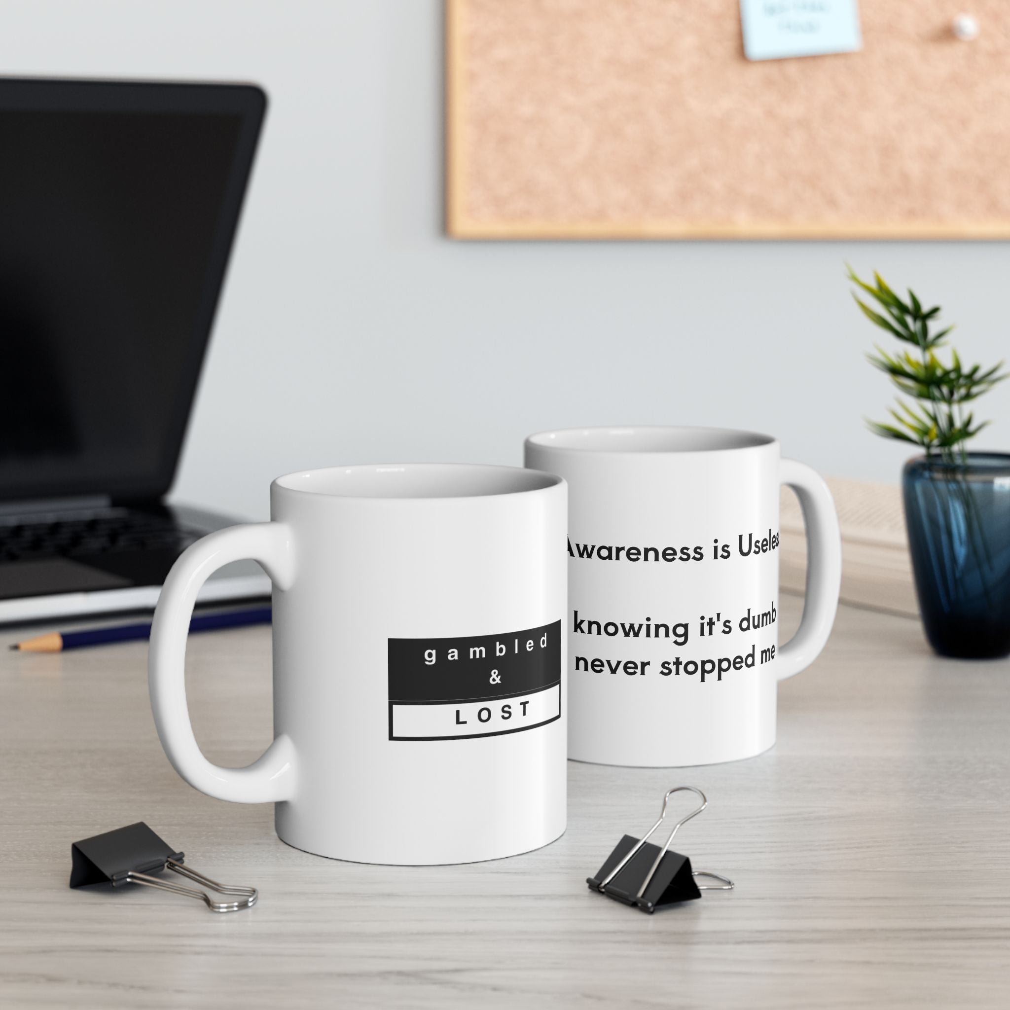 Awareness is Useless Mug