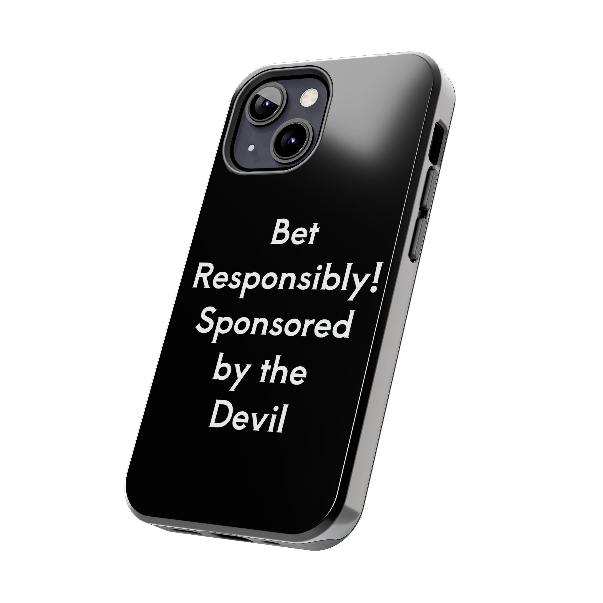Bet Responsibly Phone Case