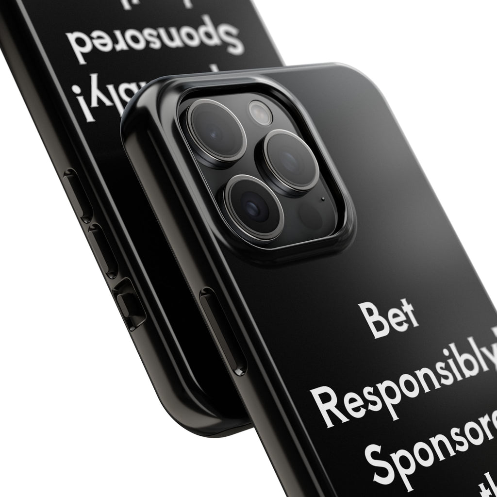 Bet Responsibly Phone Case