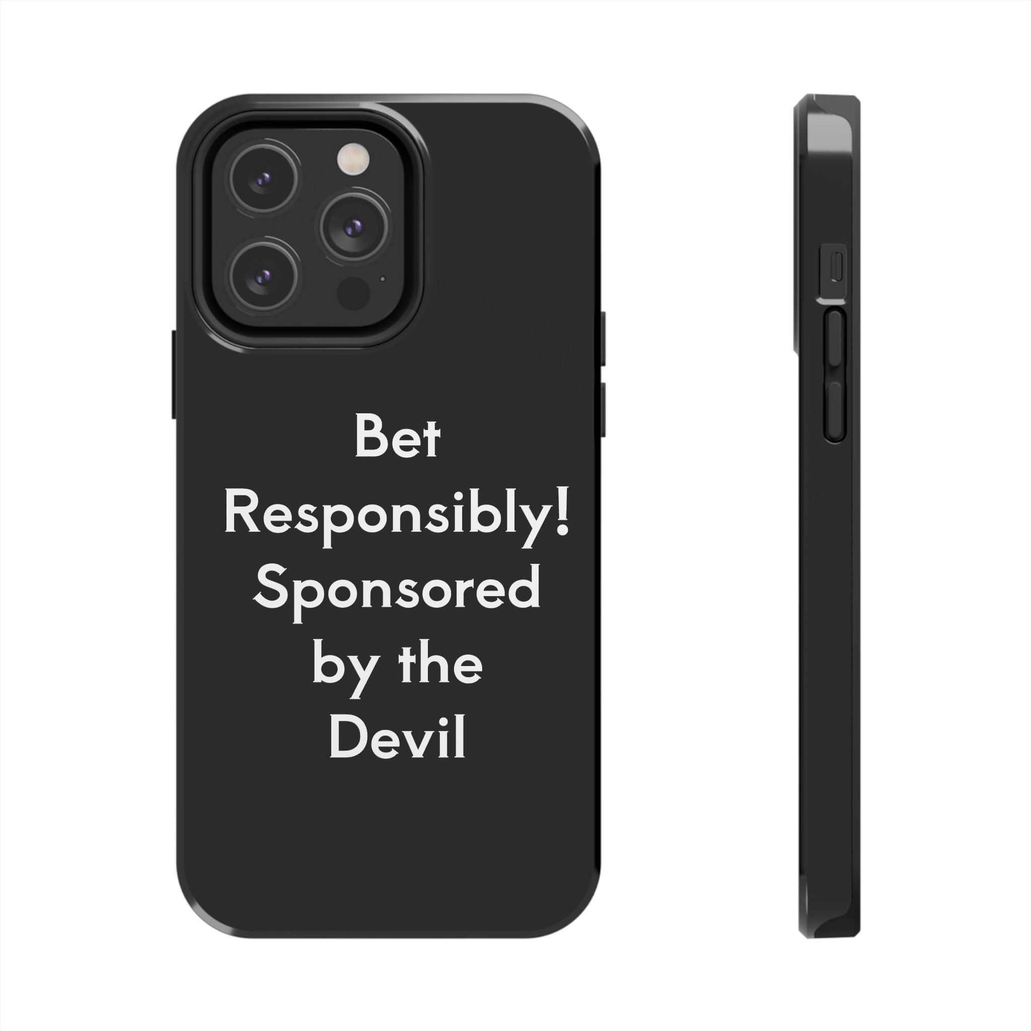 Bet Responsibly Phone Case