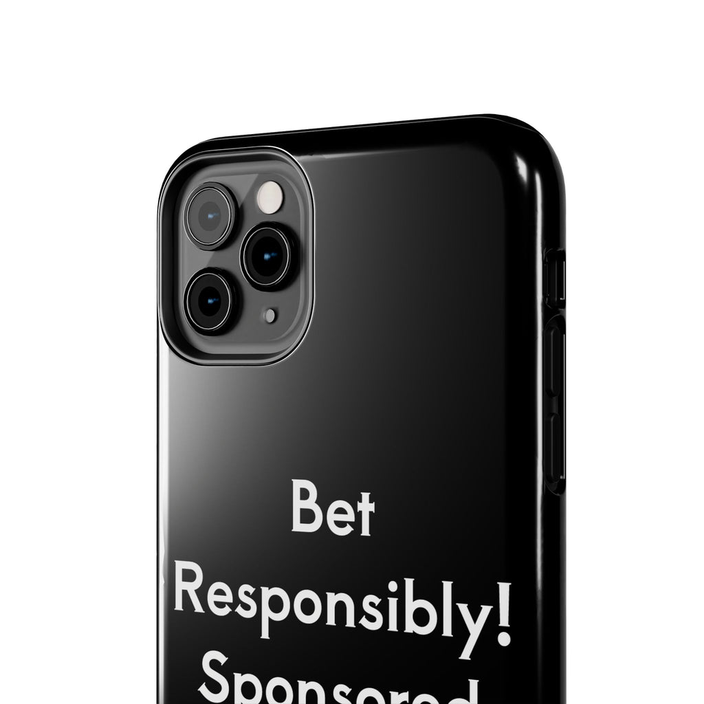 Bet Responsibly Phone Case
