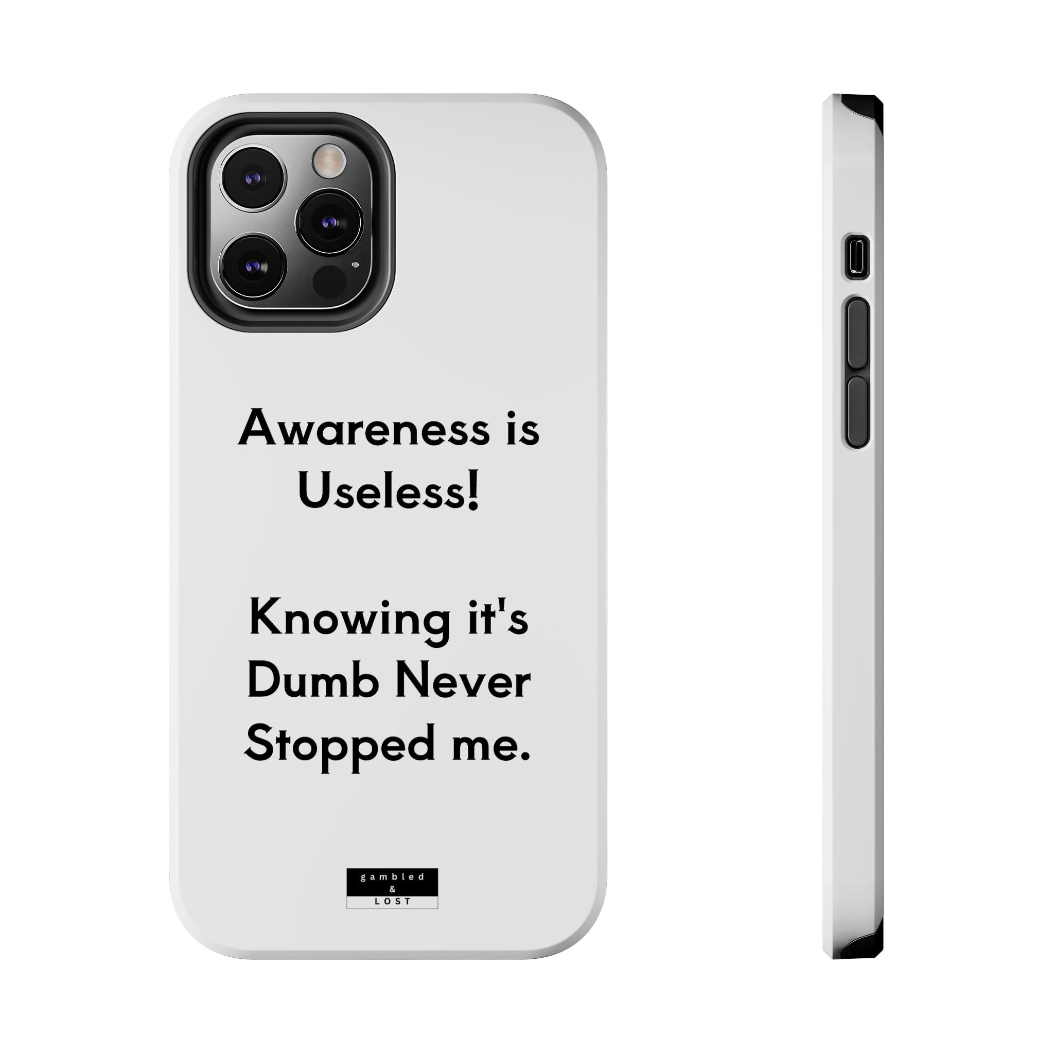 Awareness is Useless Phone Case