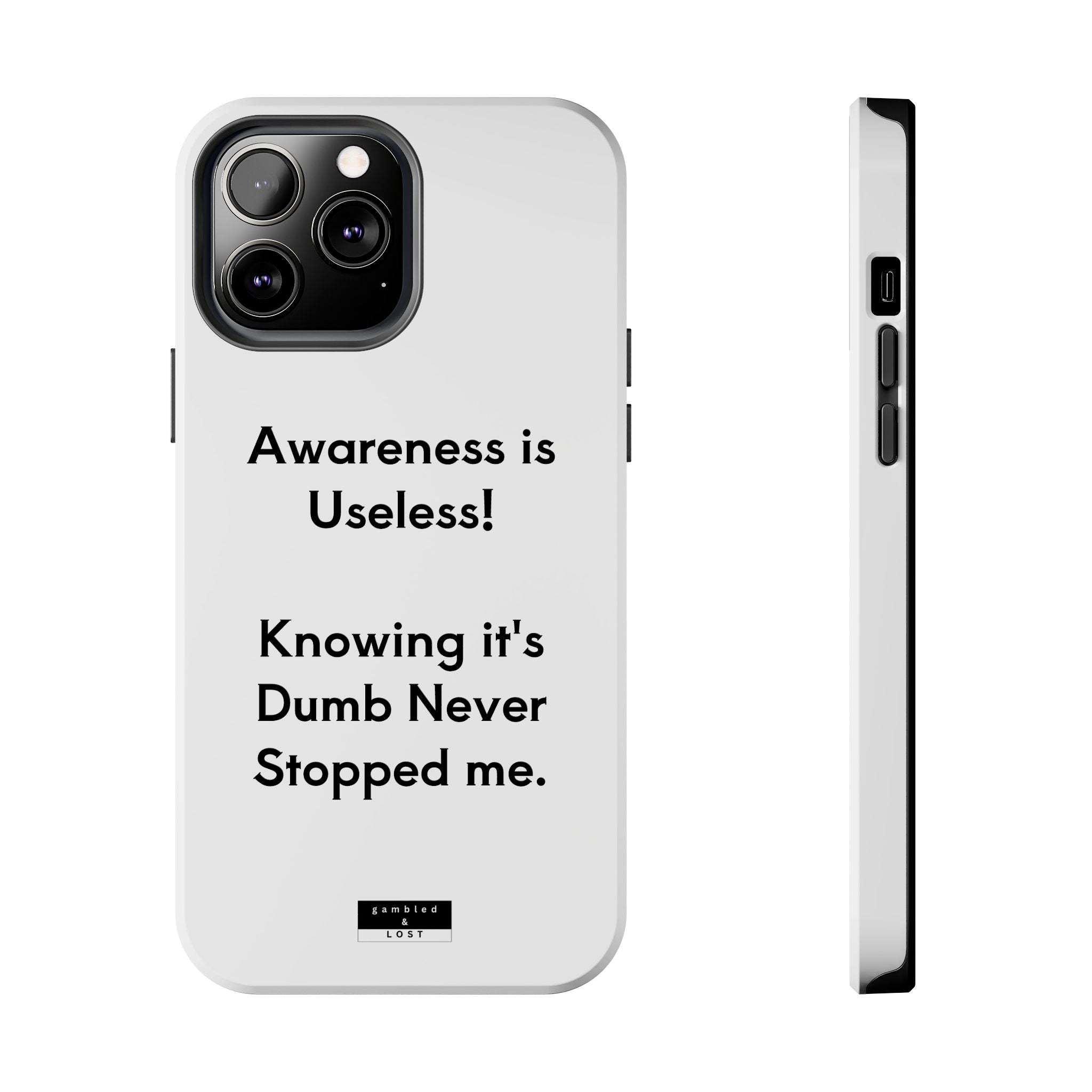 Awareness is Useless Phone Case