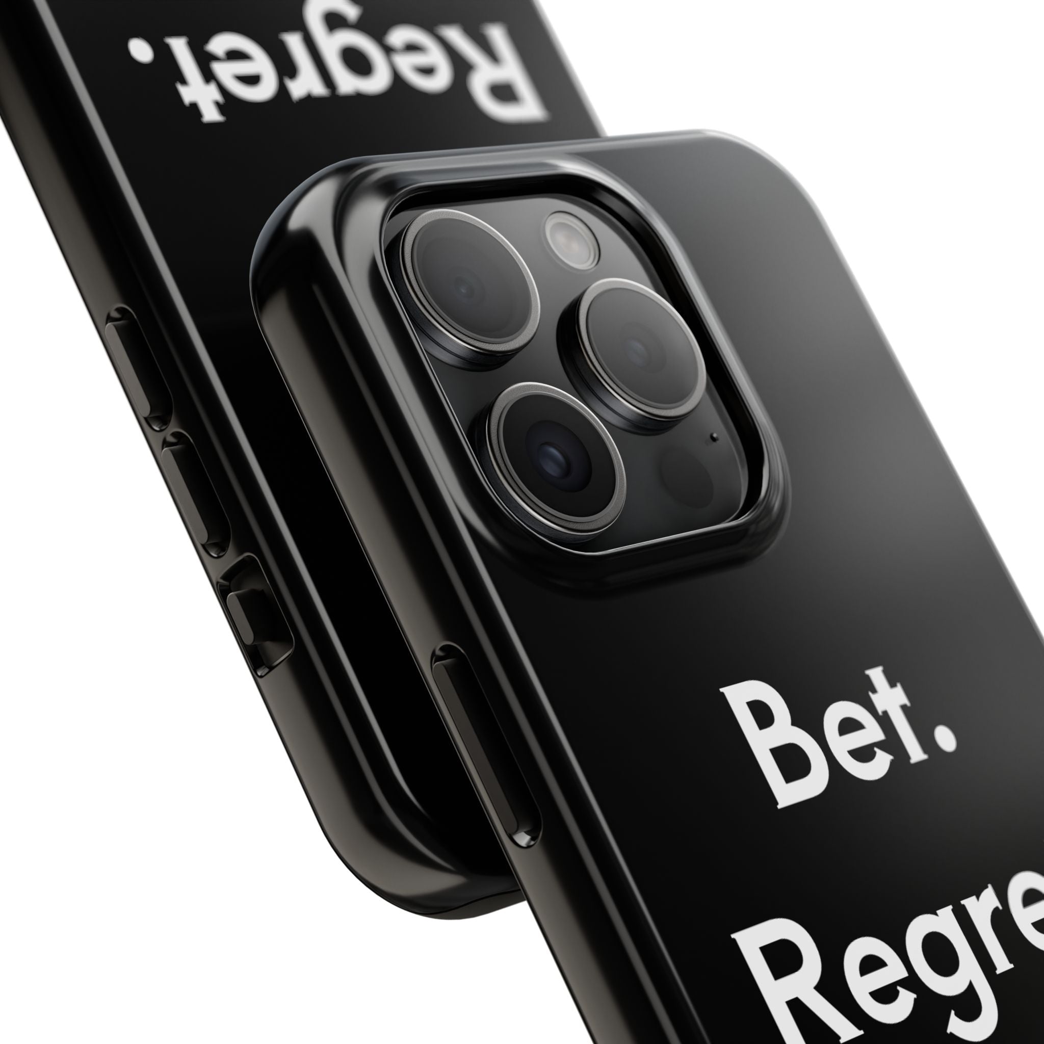 Bet. Regret. Repeat. Tough Luck Phone Case