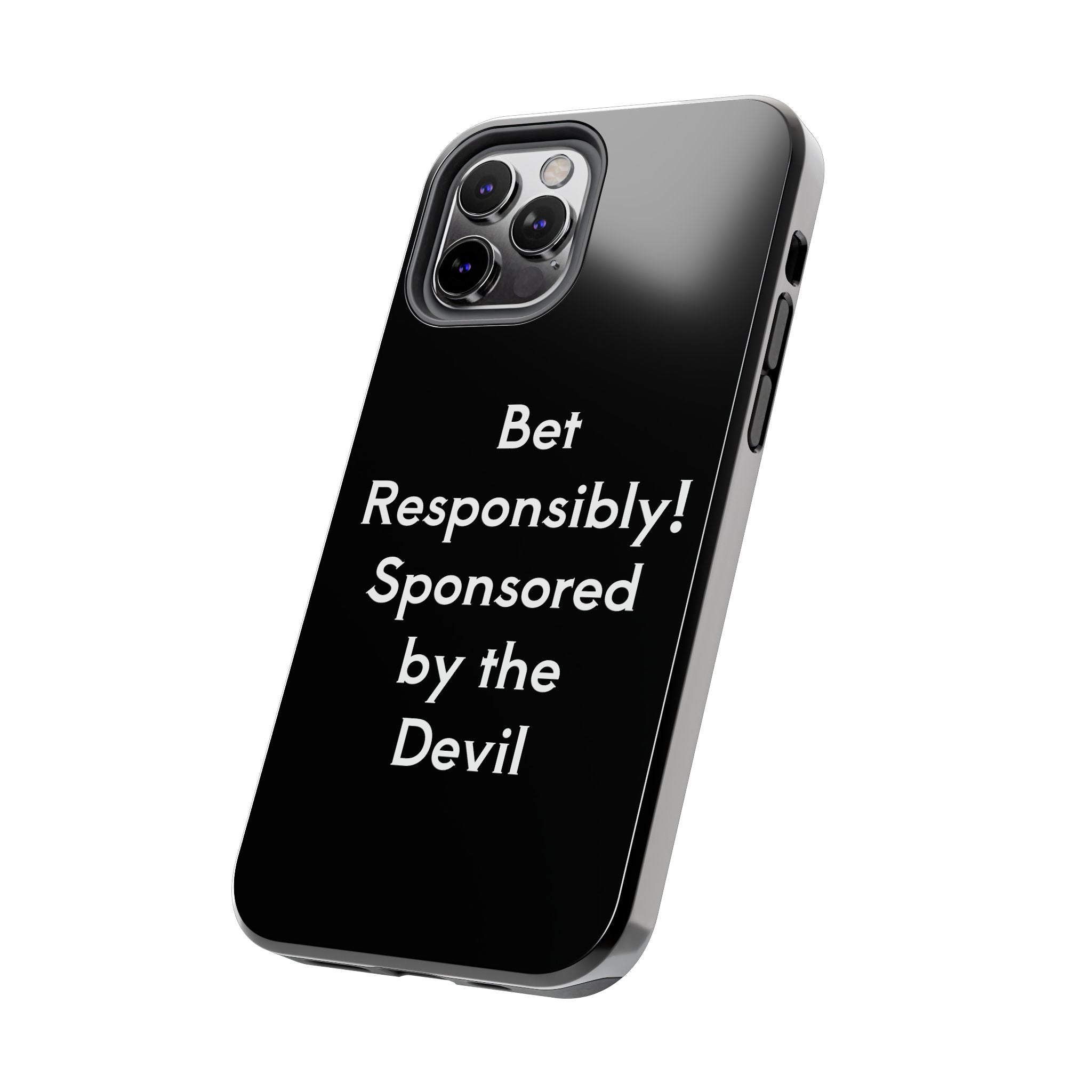 Bet Responsibly Phone Case