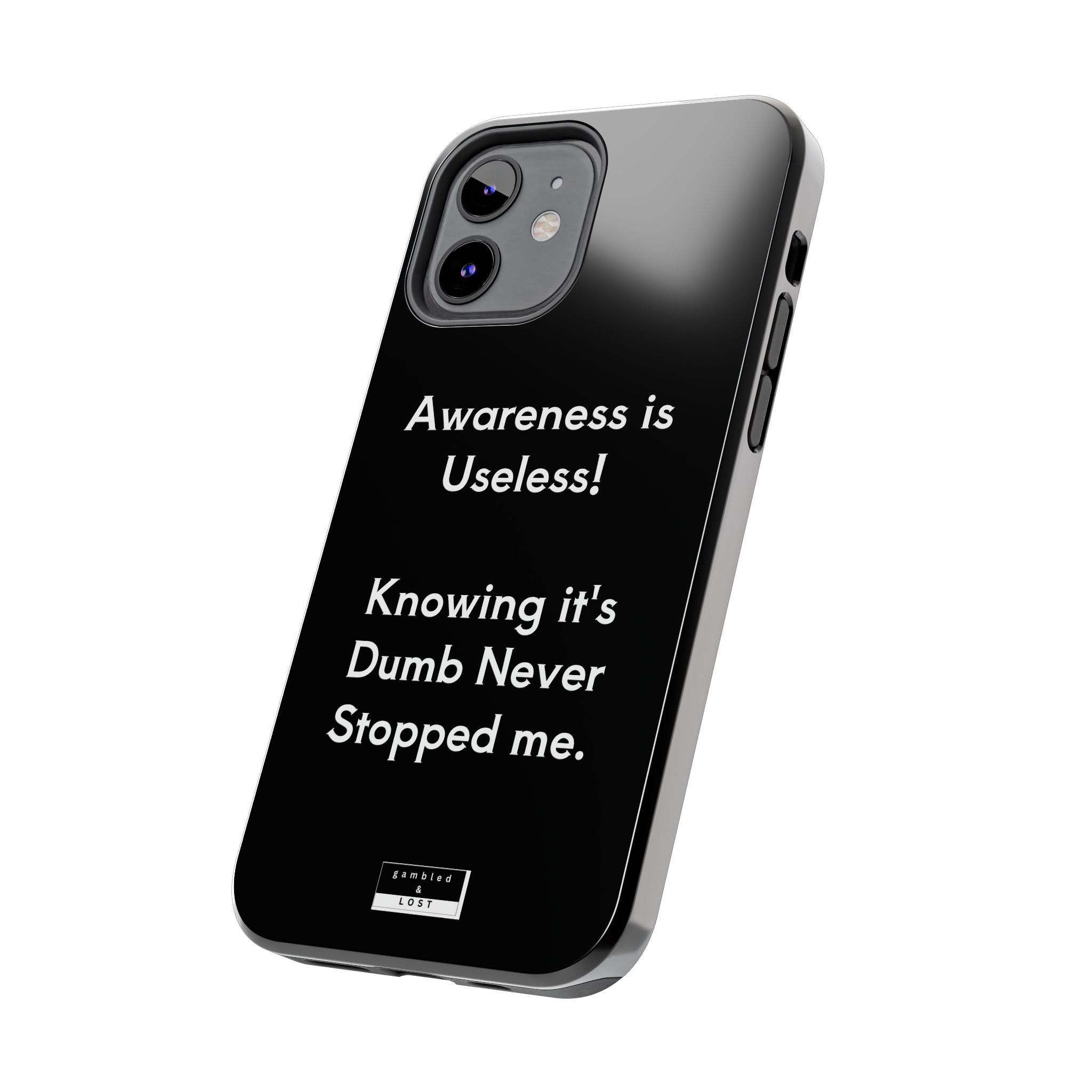 Awareness is Uselss Phone Case
