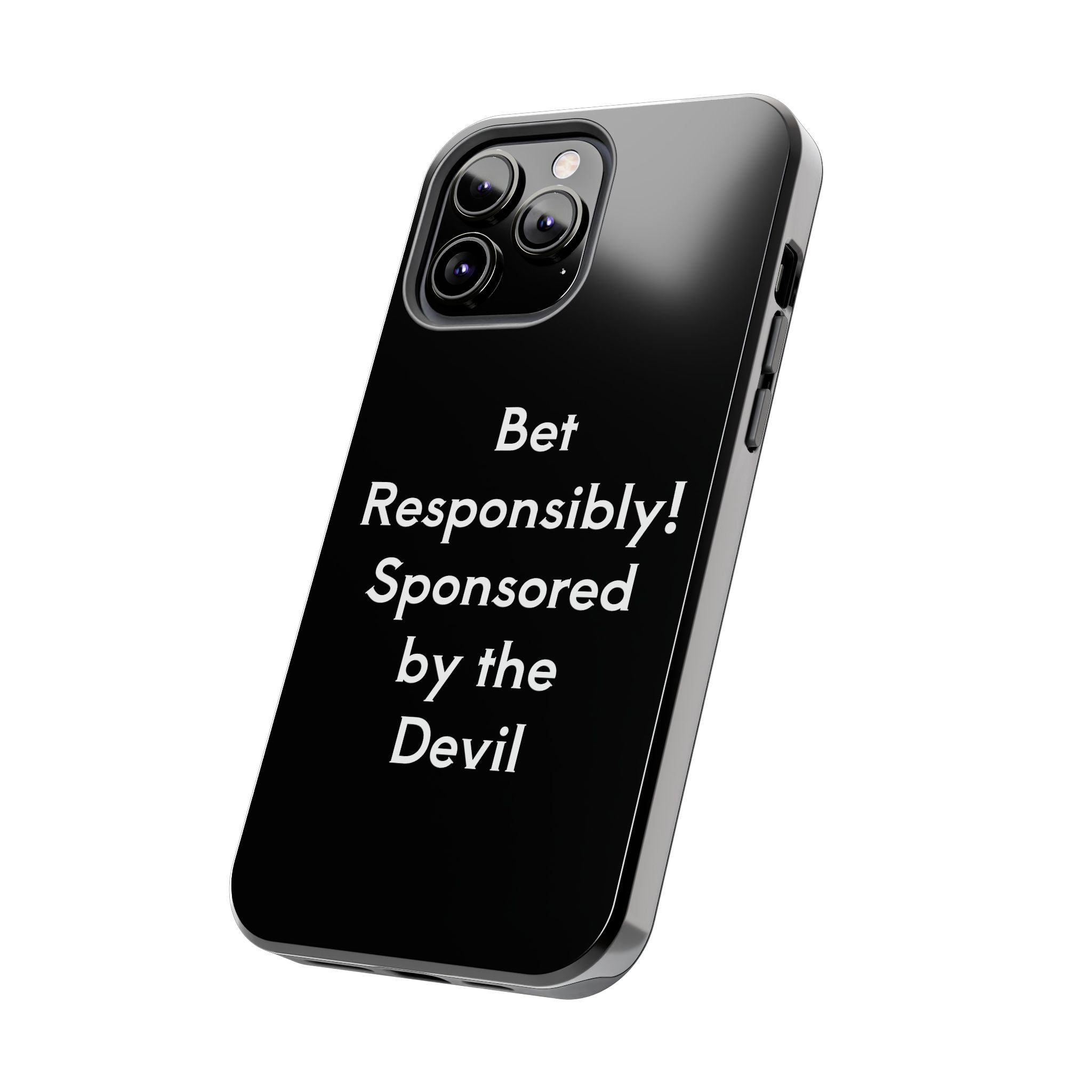 Bet Responsibly Phone Case