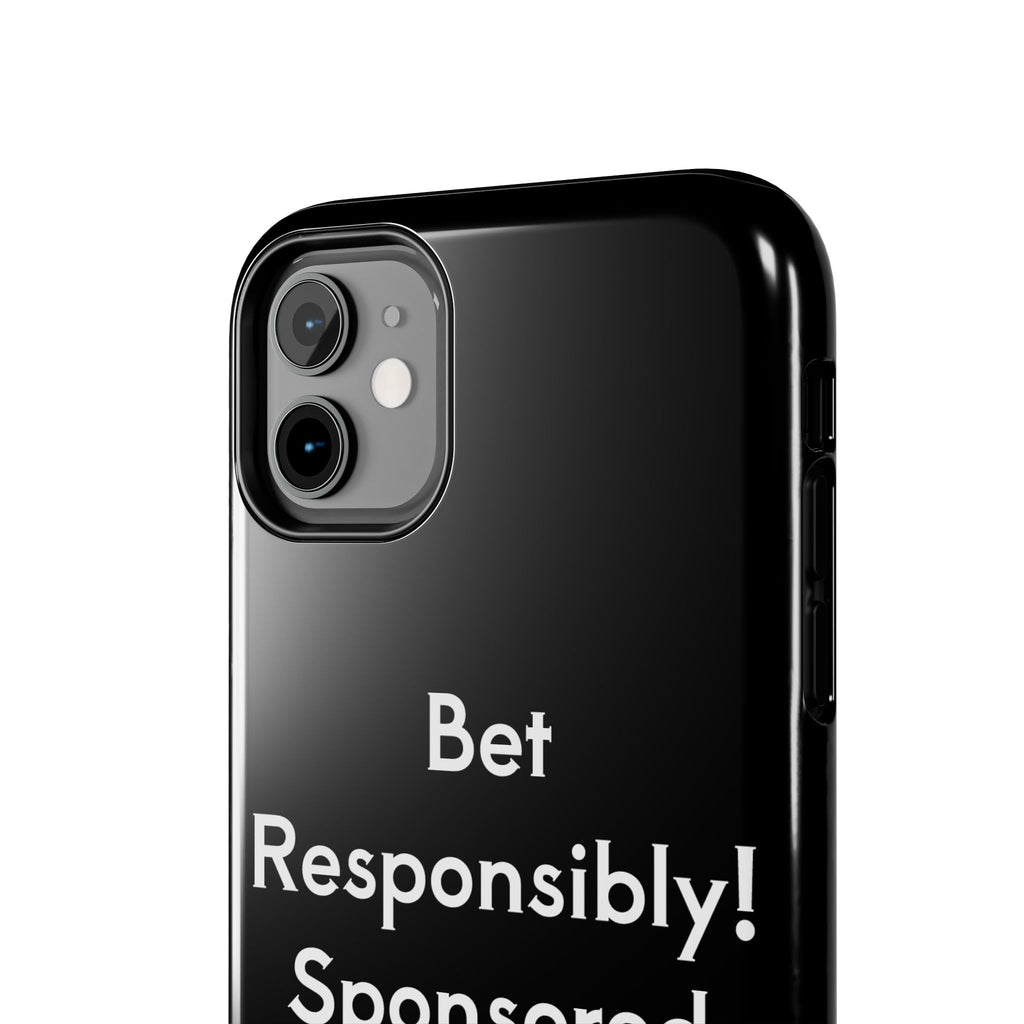 Bet Responsibly Phone Case