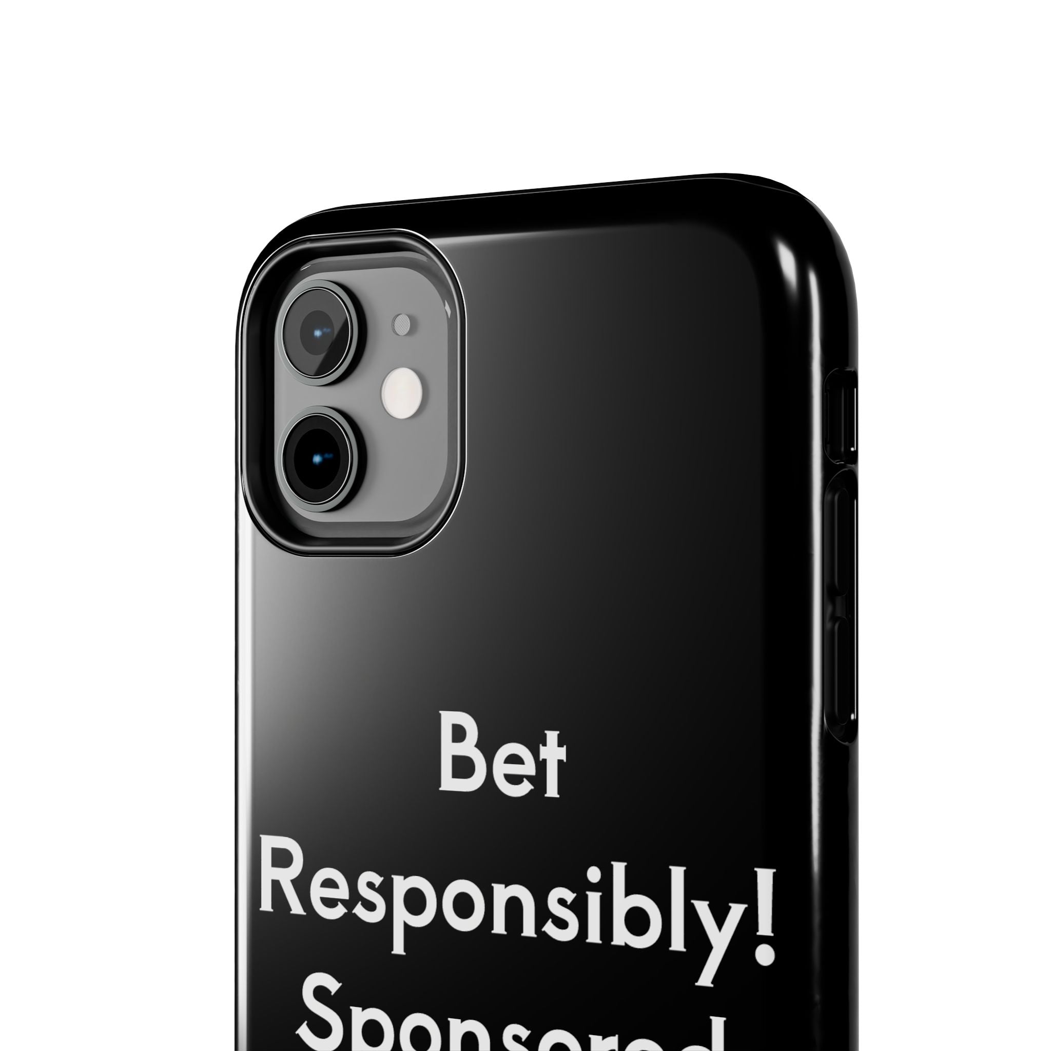 Bet Responsibly Phone Case