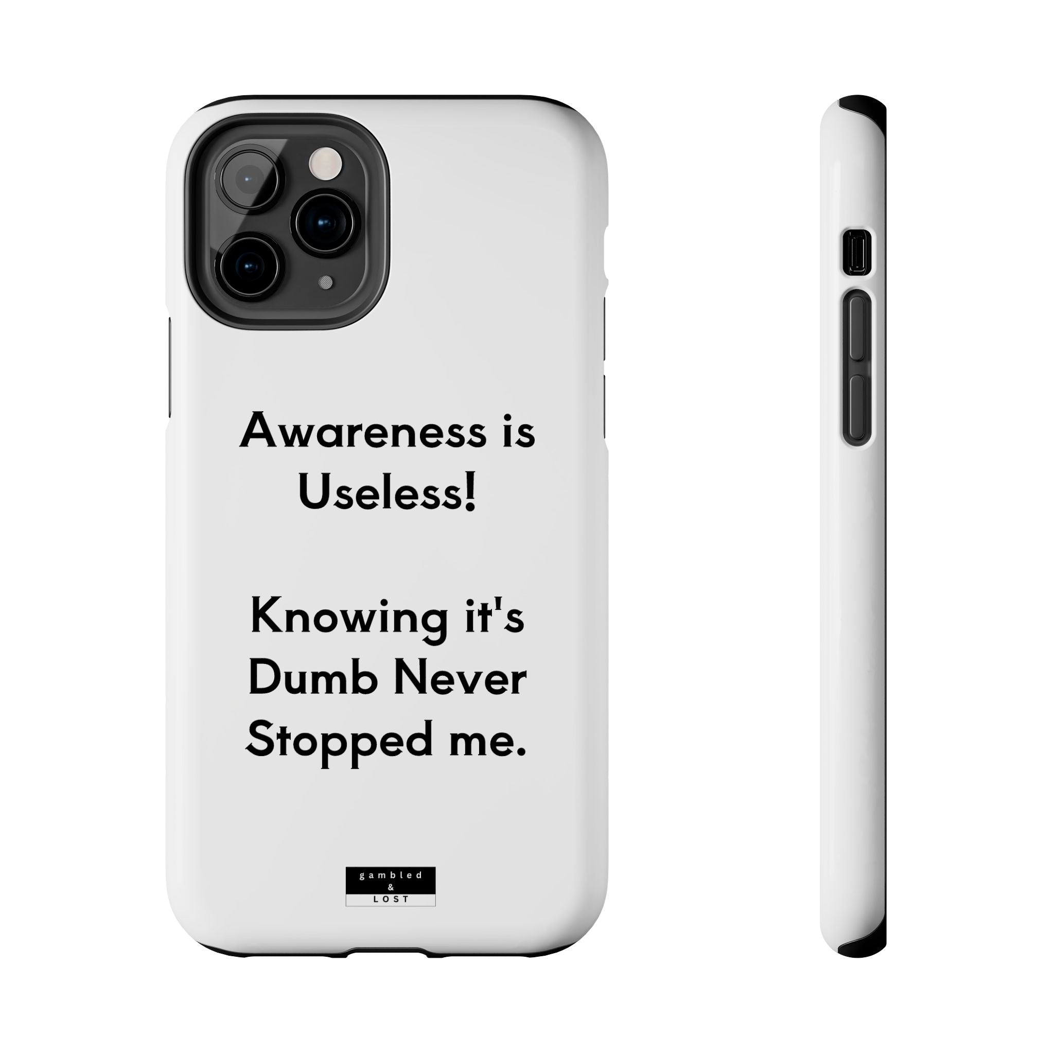 Awareness is Useless Phone Case