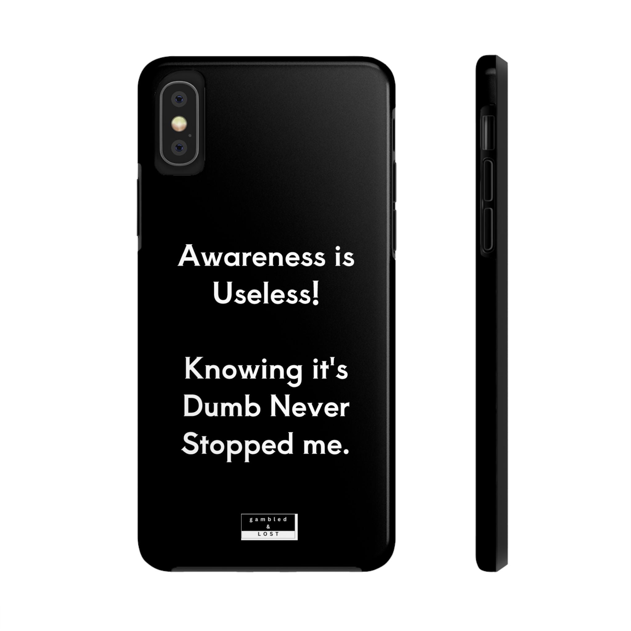 Awareness is Uselss Phone Case