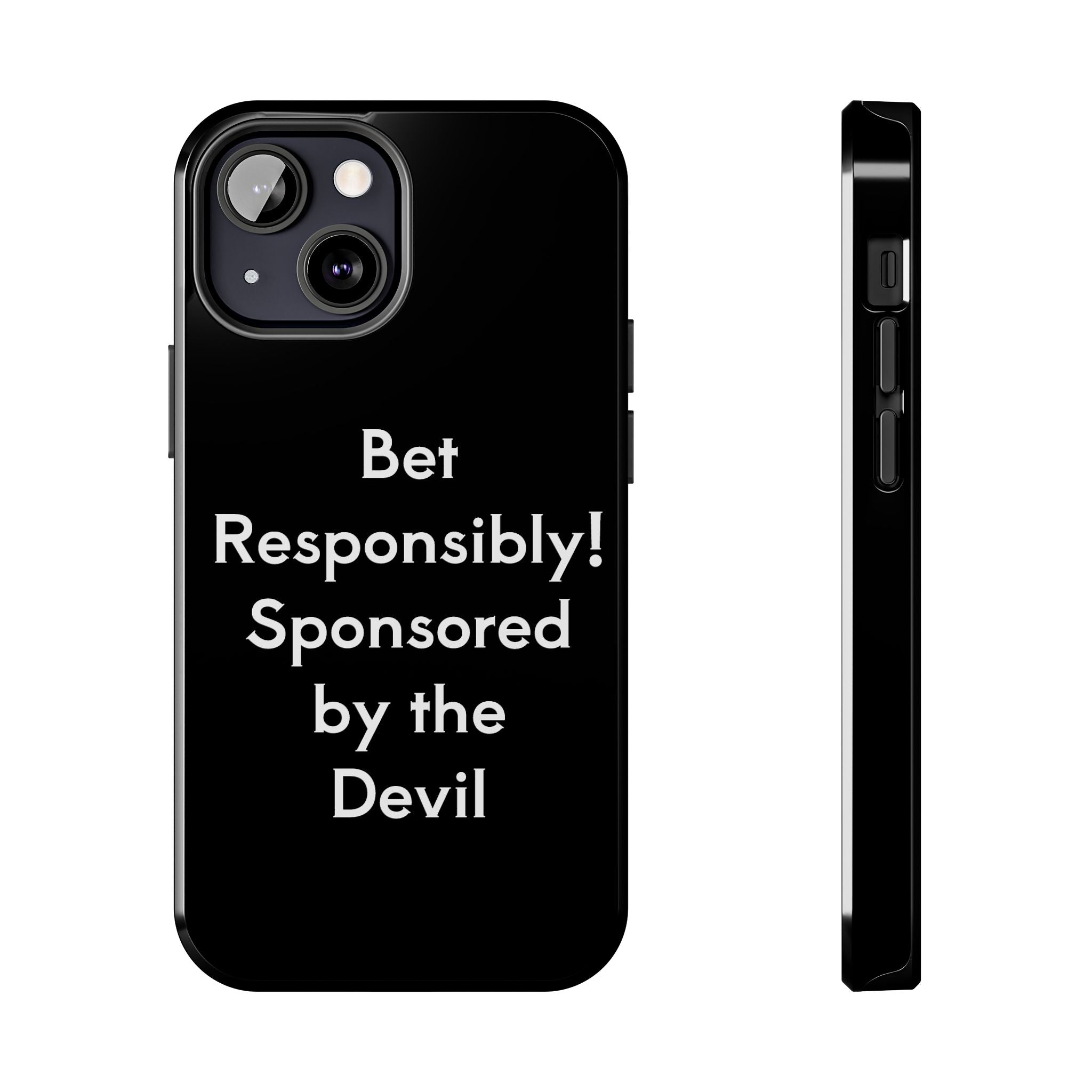 Bet Responsibly Phone Case