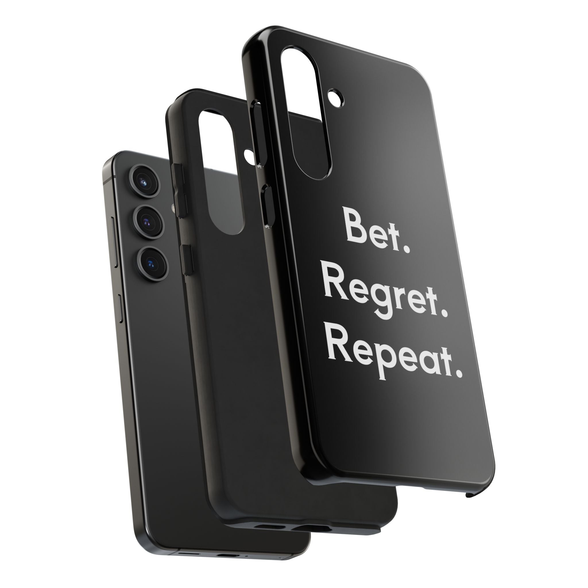 Bet. Regret. Repeat. Tough Luck Phone Case
