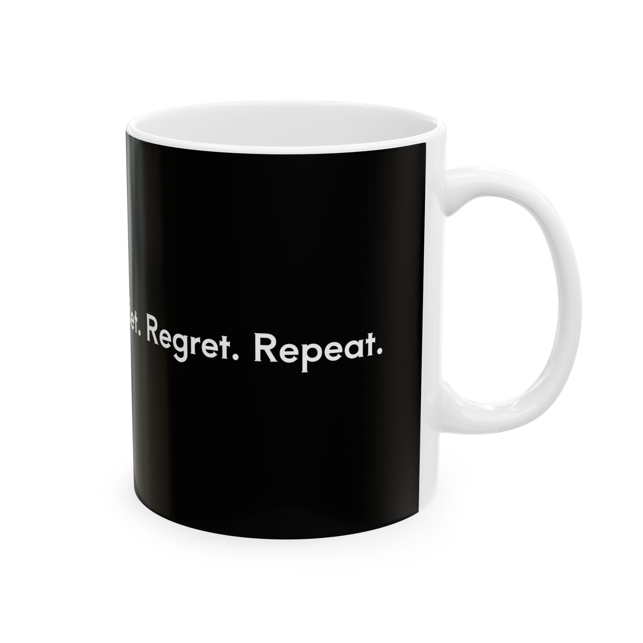 Bet. Regret. Repeat. Mug.