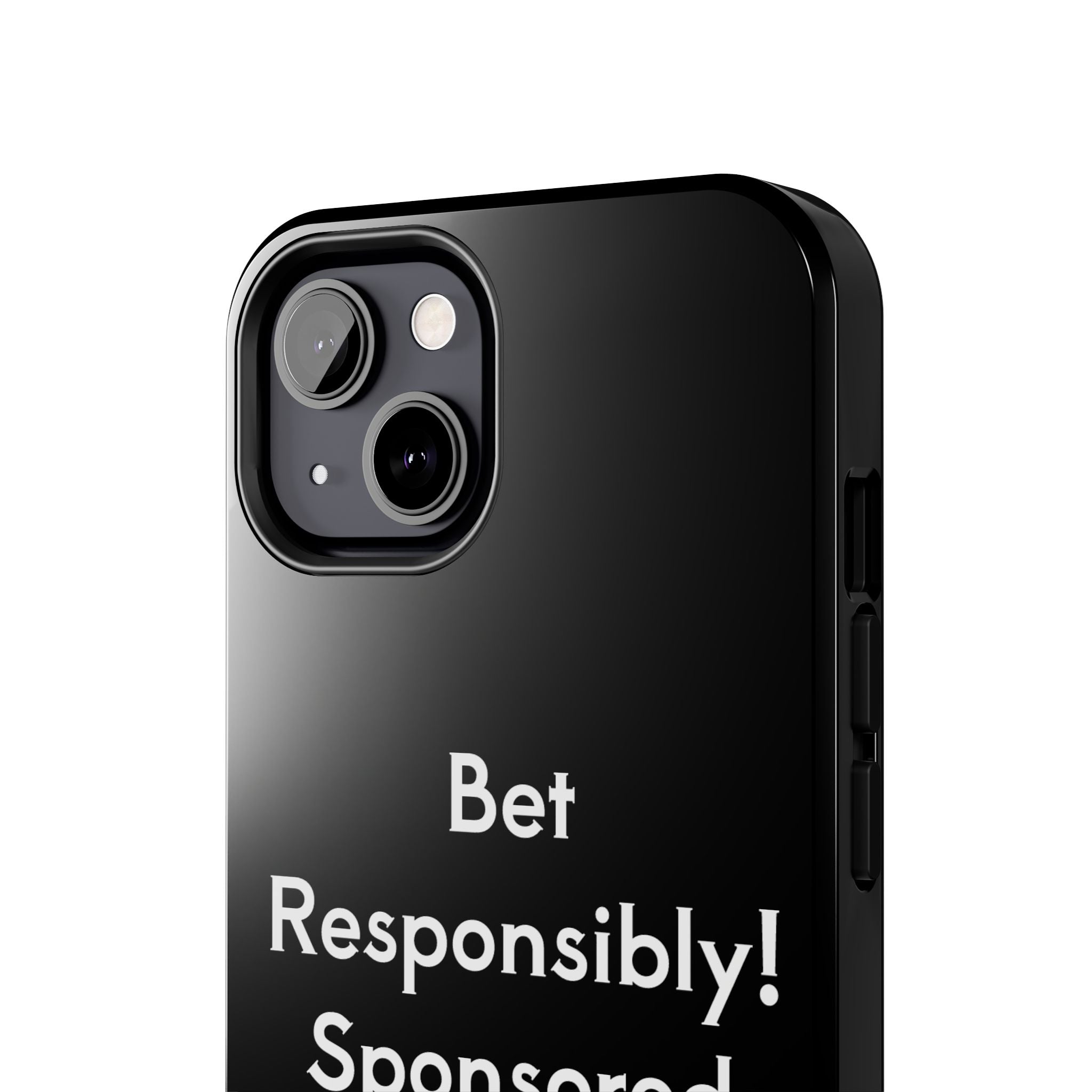 Bet Responsibly Phone Case