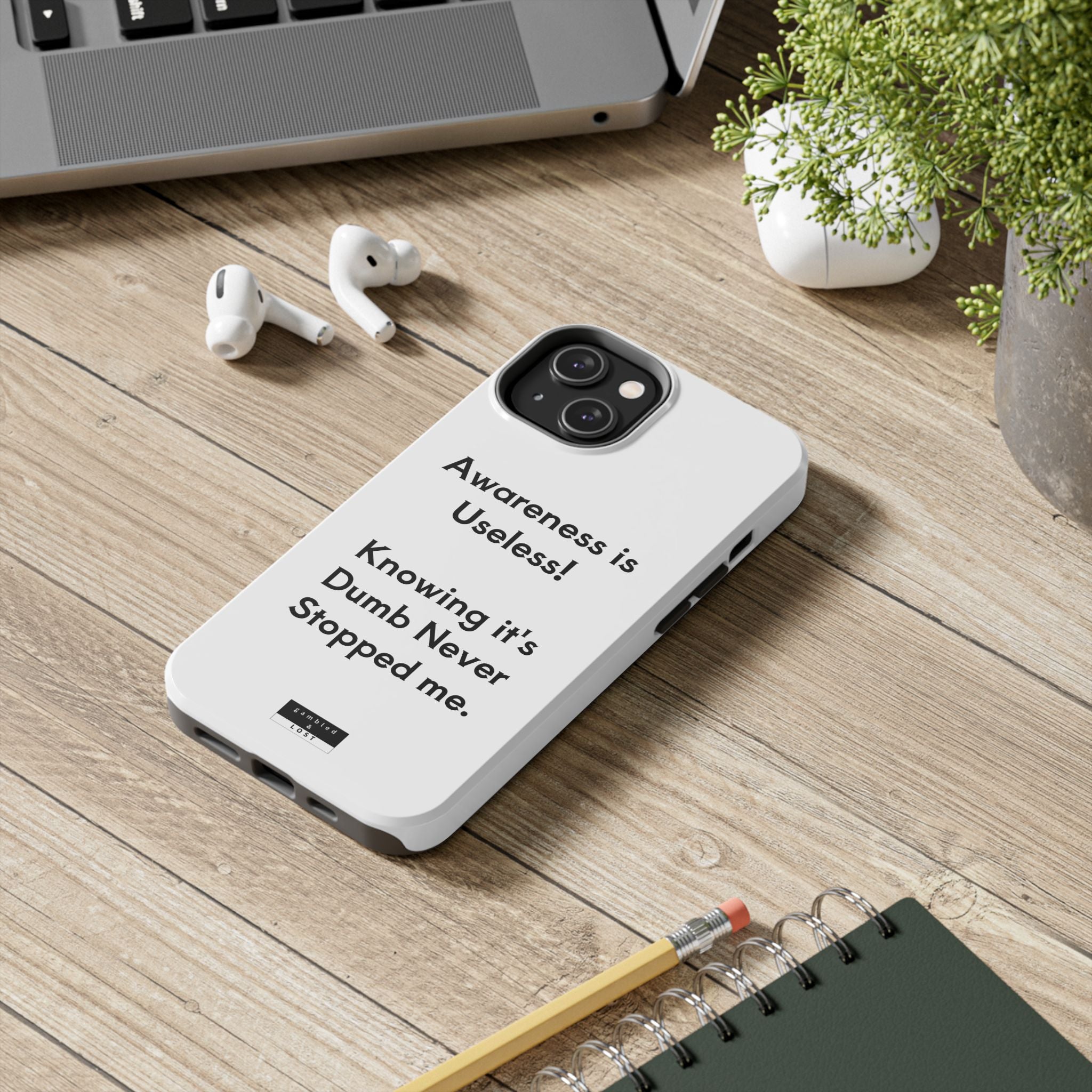 Awareness is Useless Phone Case