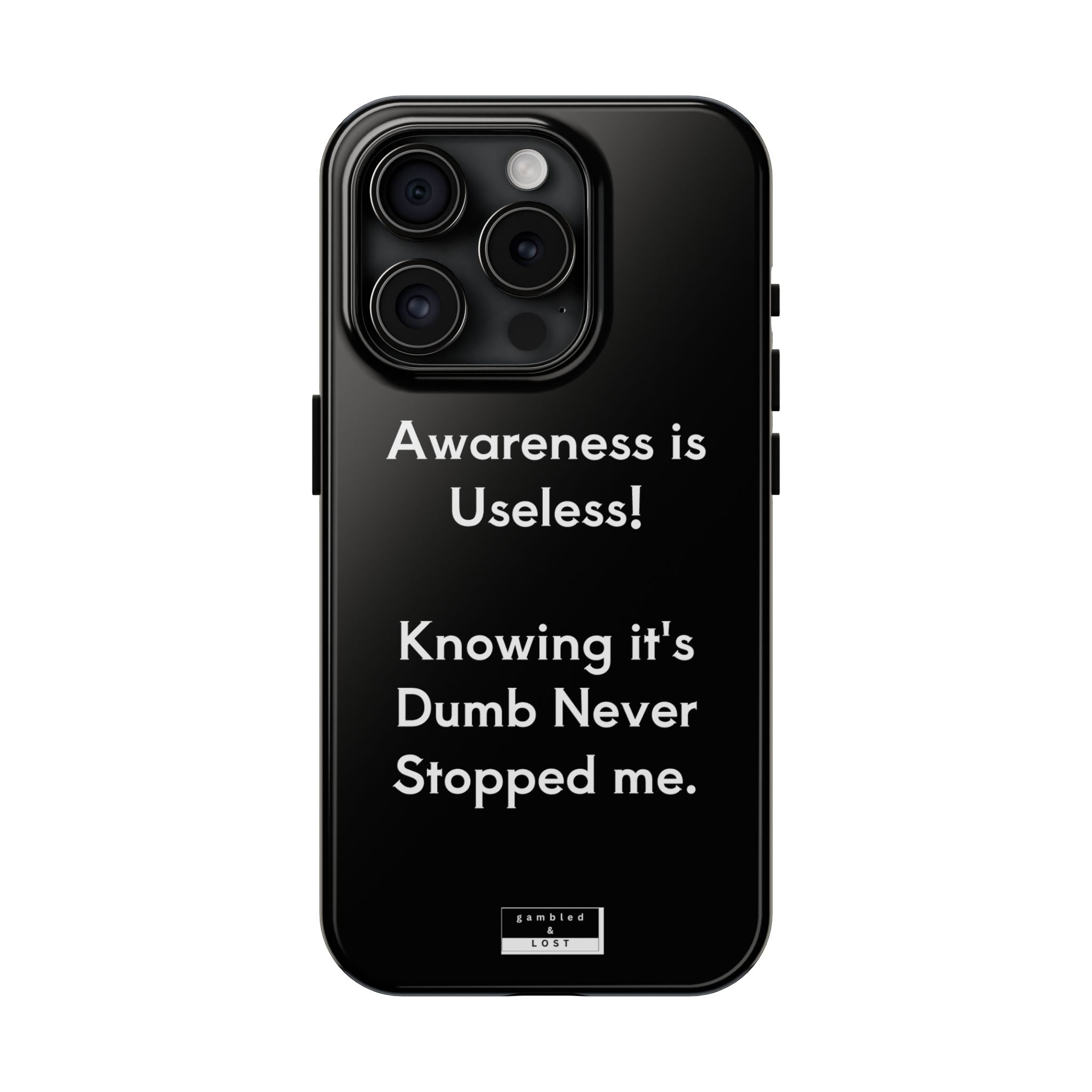 Awareness is Uselss Phone Case